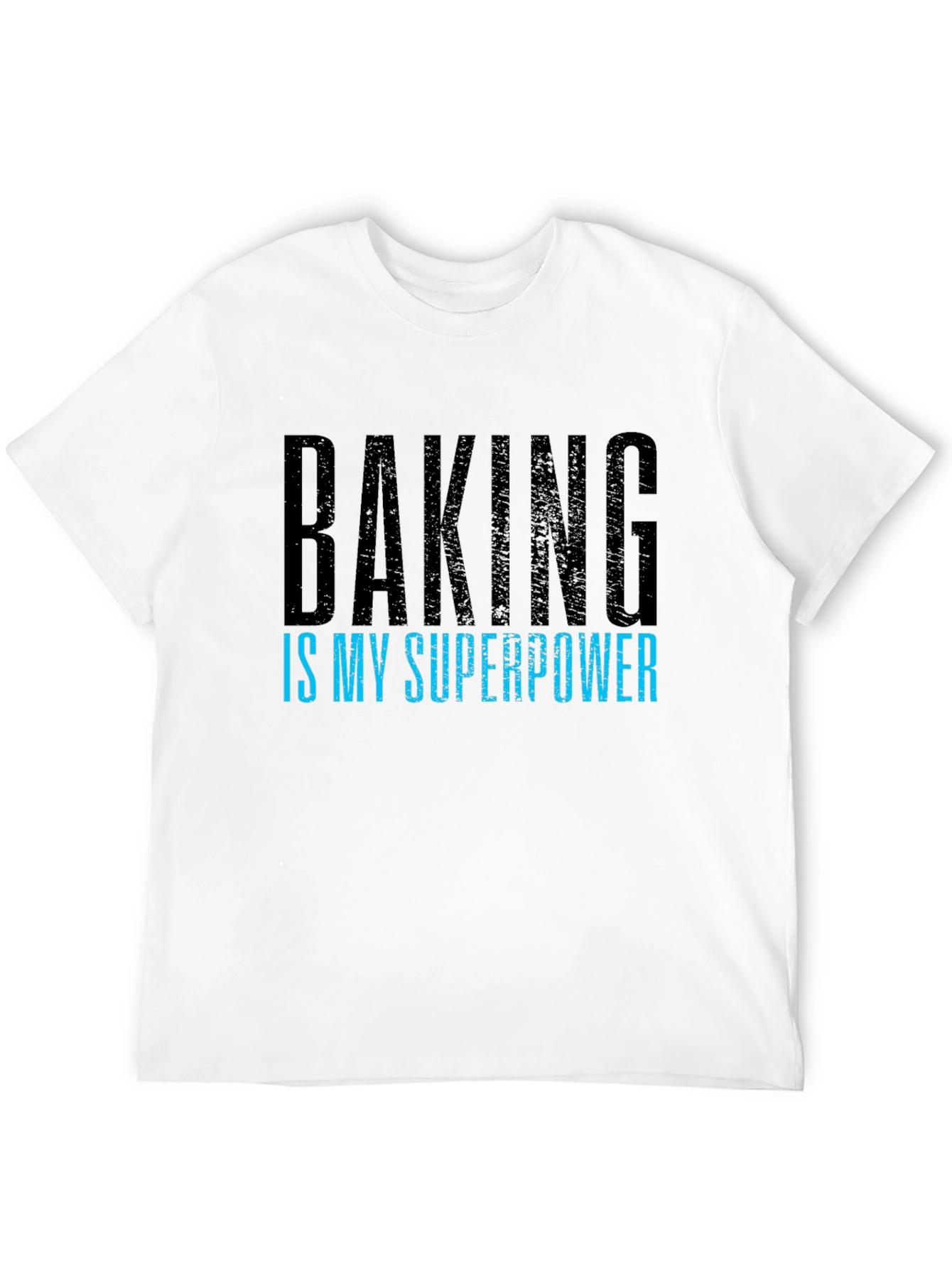 Baking is My Superpower Graphic T-Shirt