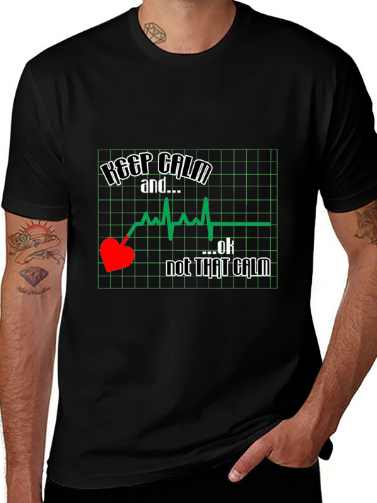Keep Calm Not That Calm T-Shirt