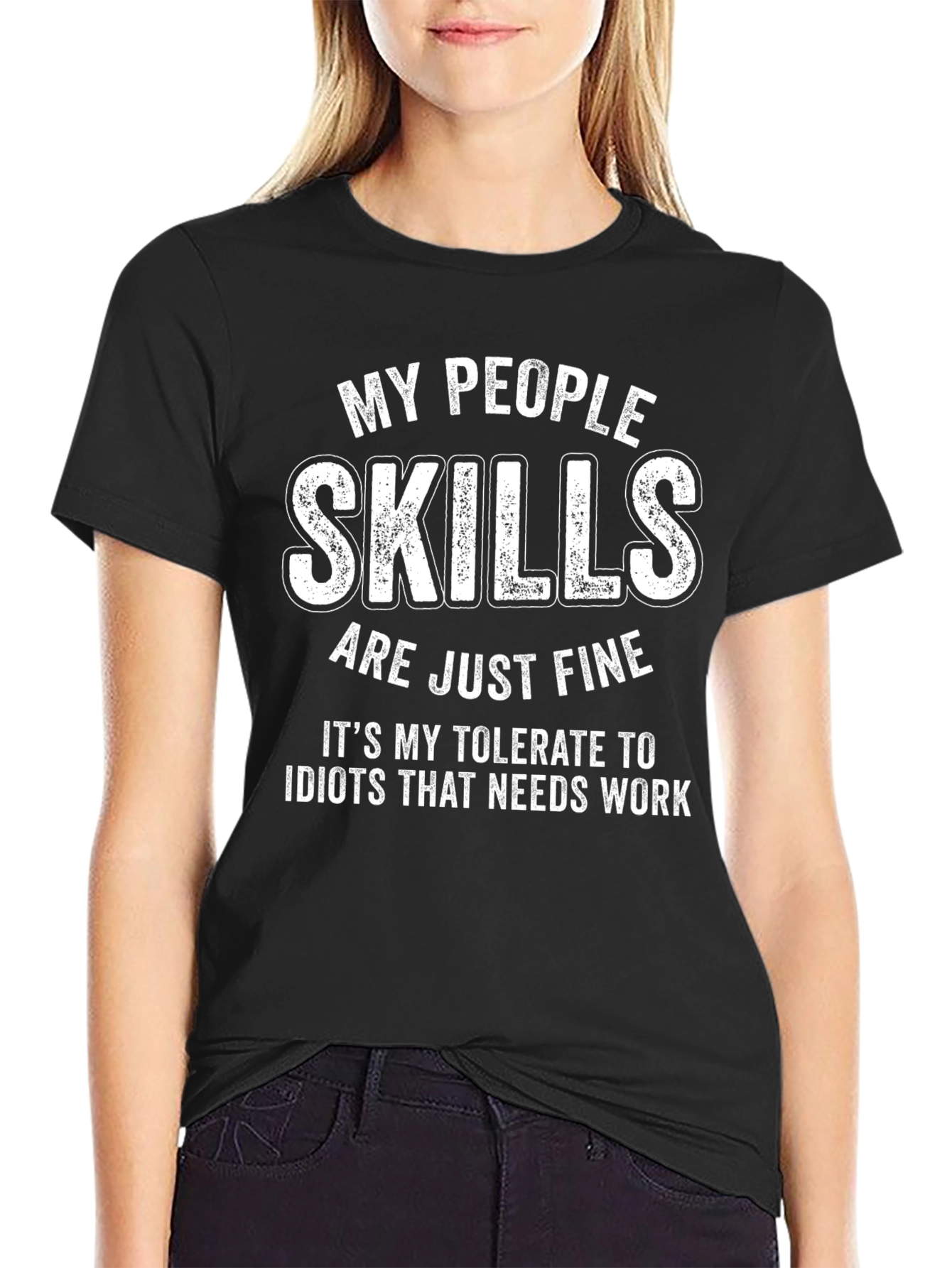 Funny Skills T-Shirt - My People Skills Are Fine!