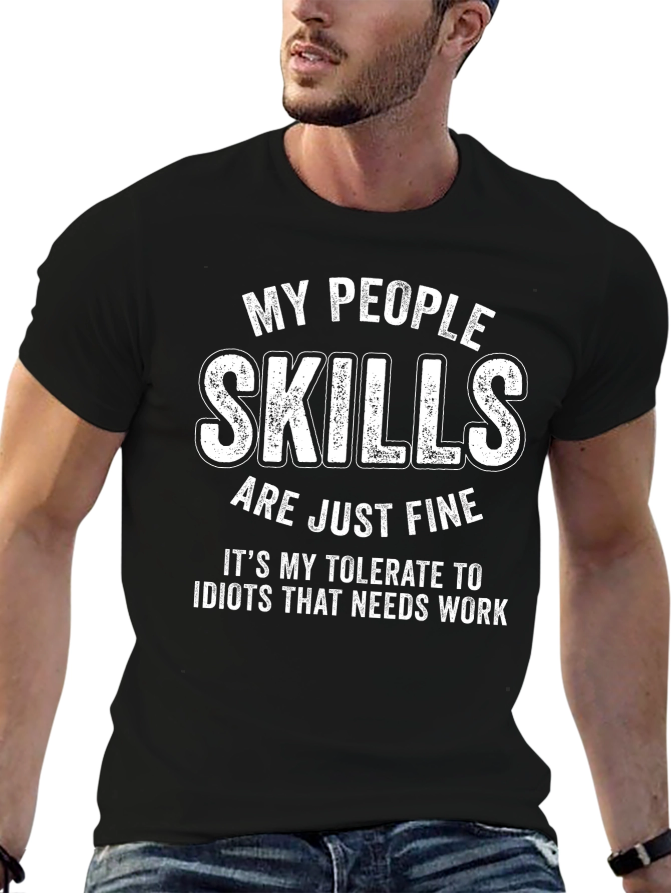 Funny Skills T-Shirt - My People Skills Are Fine!