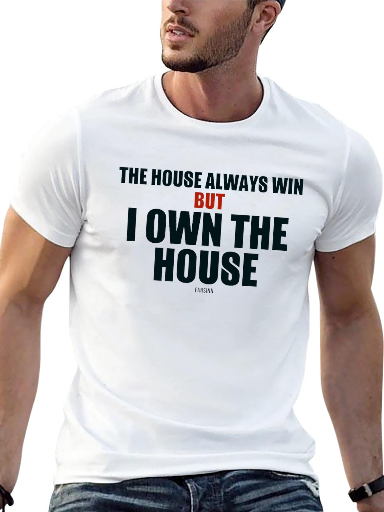 The House Always Wins - Graphic T-Shirt