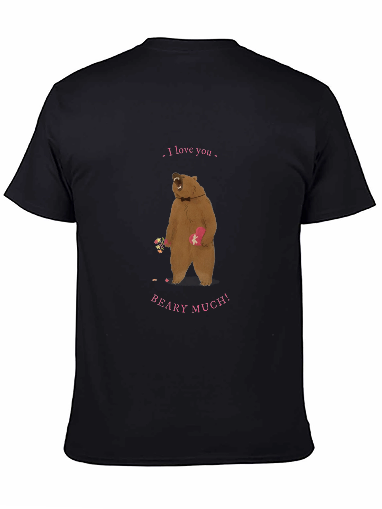 I Love You Beary Much T-Shirt