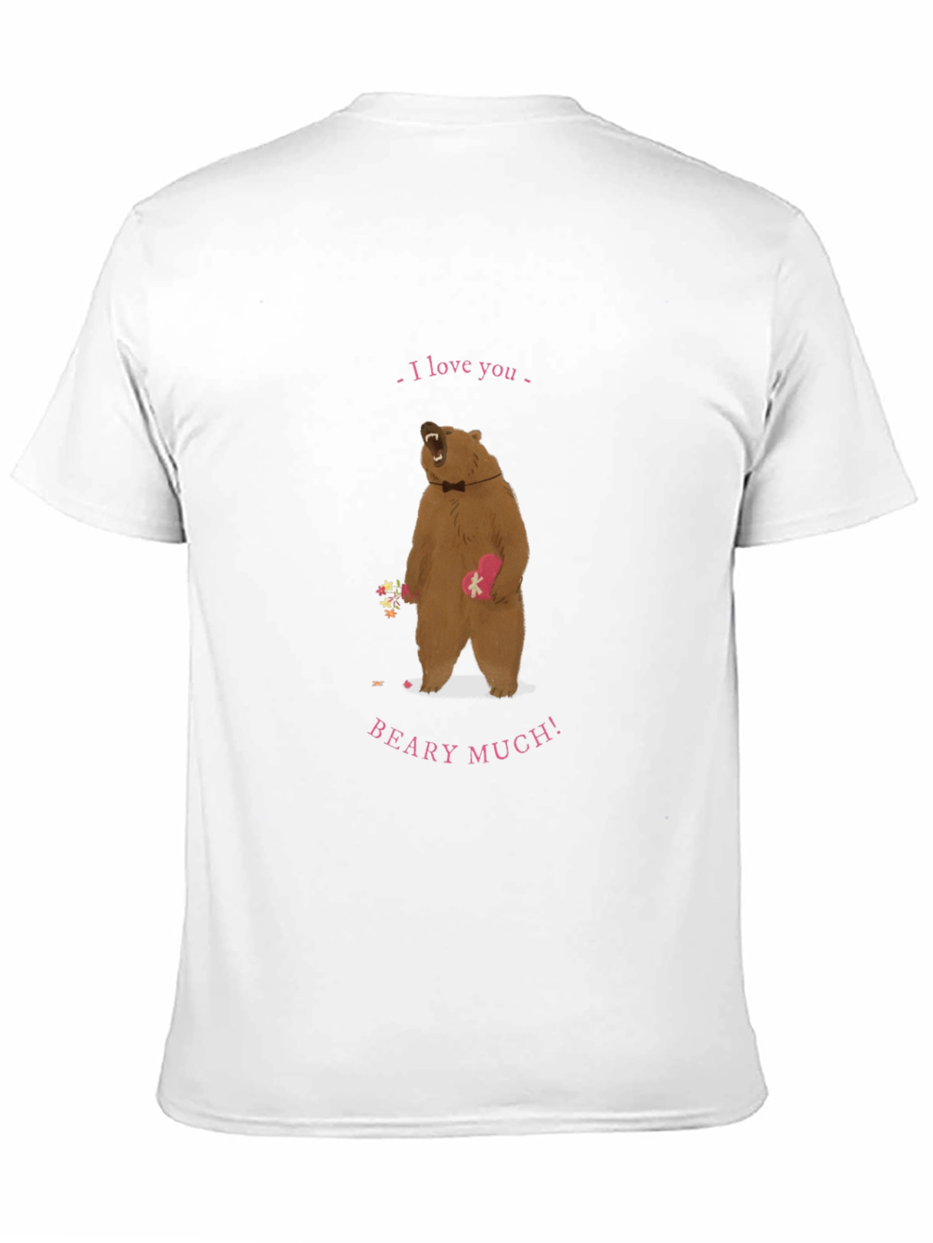 I Love You Beary Much T-Shirt