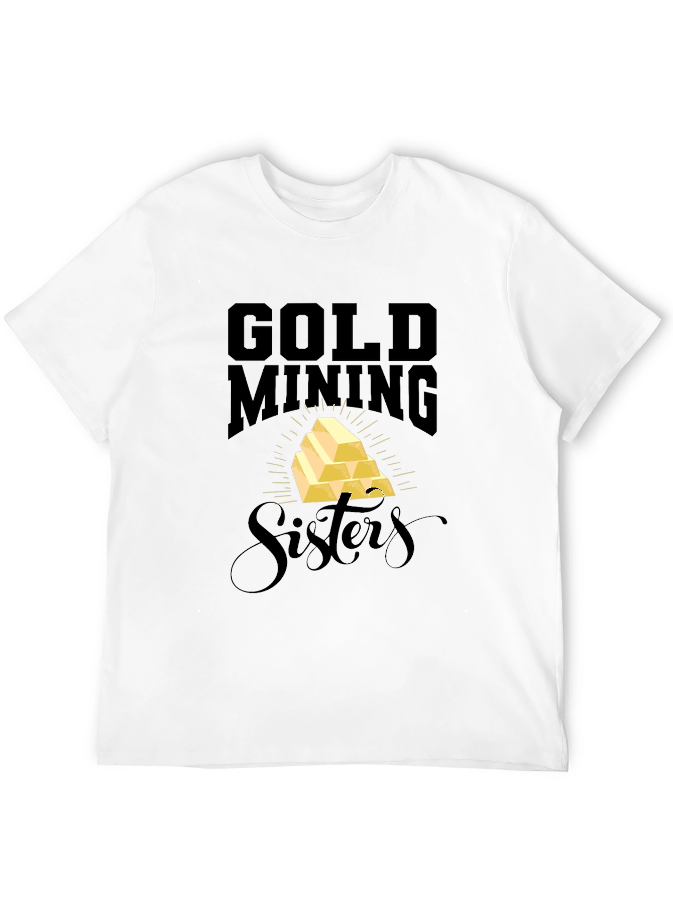 Gold Mining Sisters Black T-Shirt