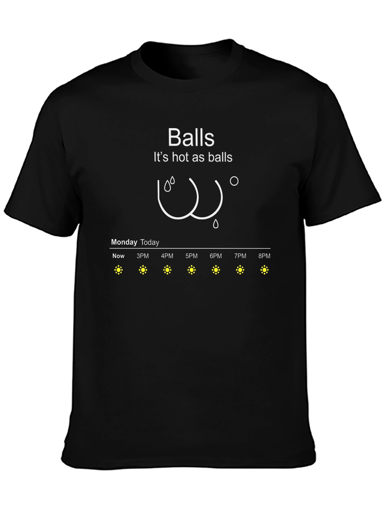 Humorous Hot as Balls Weather Forecast T-Shirt