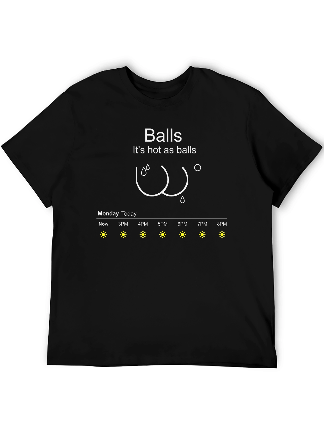 Humorous Hot as Balls Weather Forecast T-Shirt