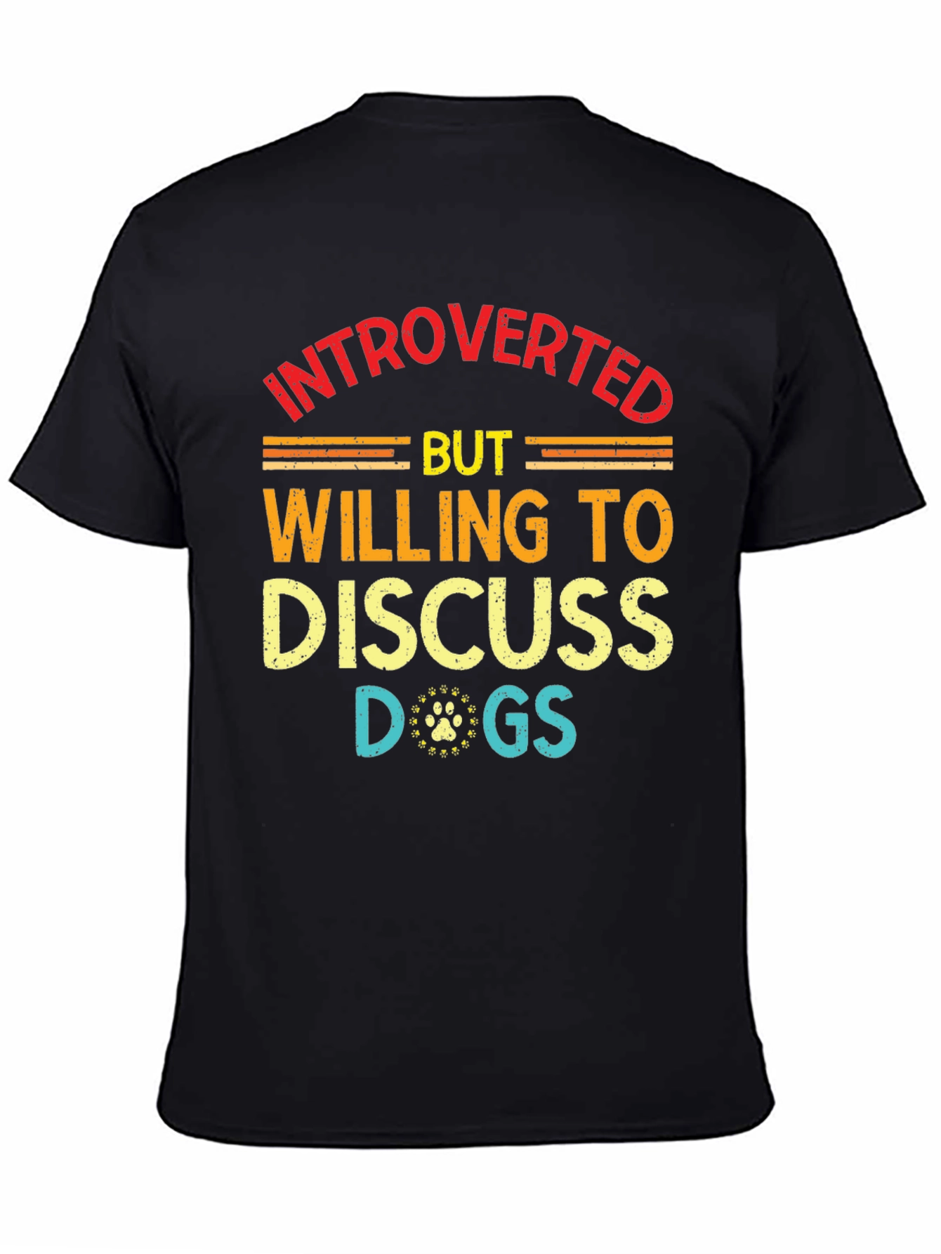 Introverted But Willing to Discuss Dogs T-Shirt