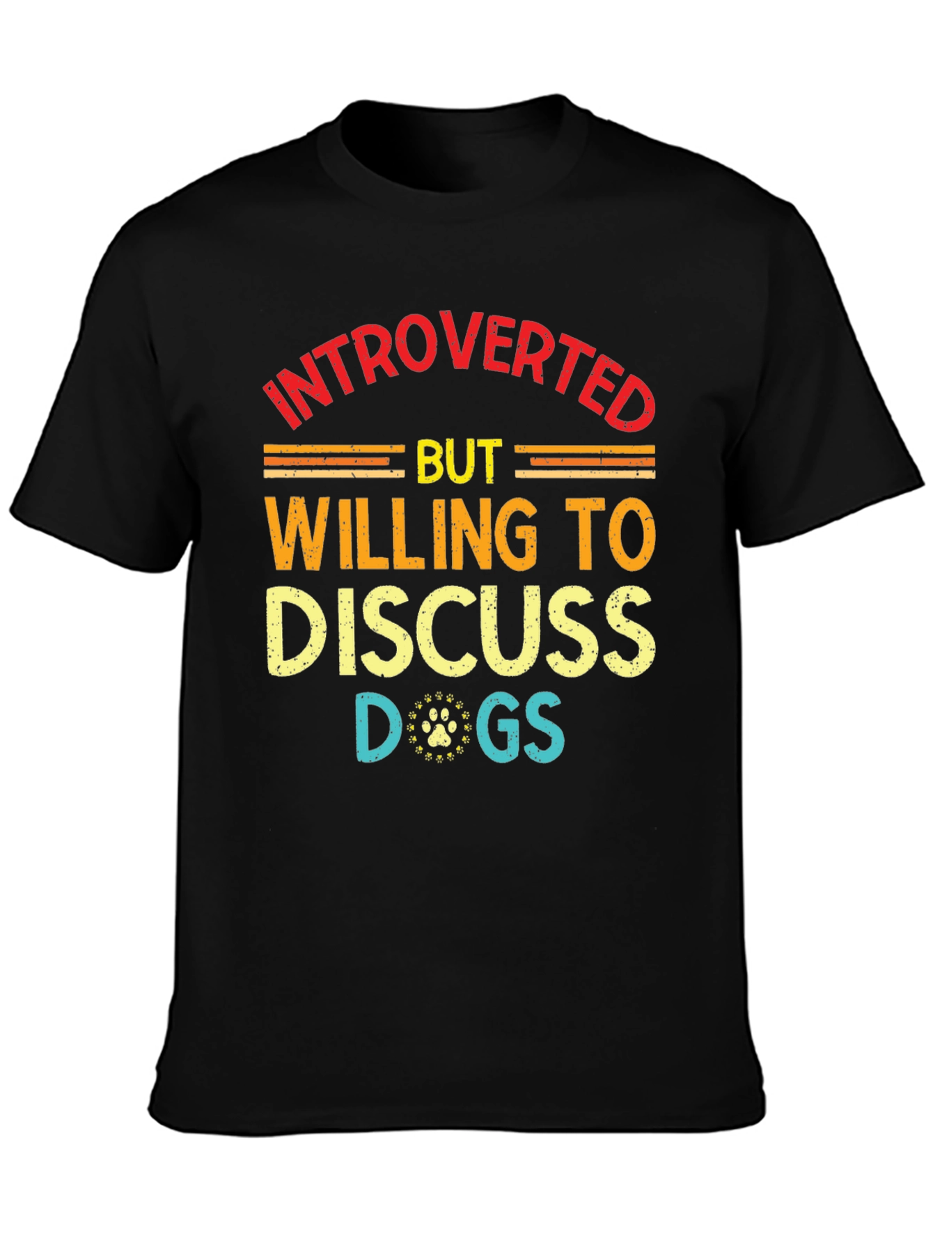 Introverted But Willing to Discuss Dogs T-Shirt