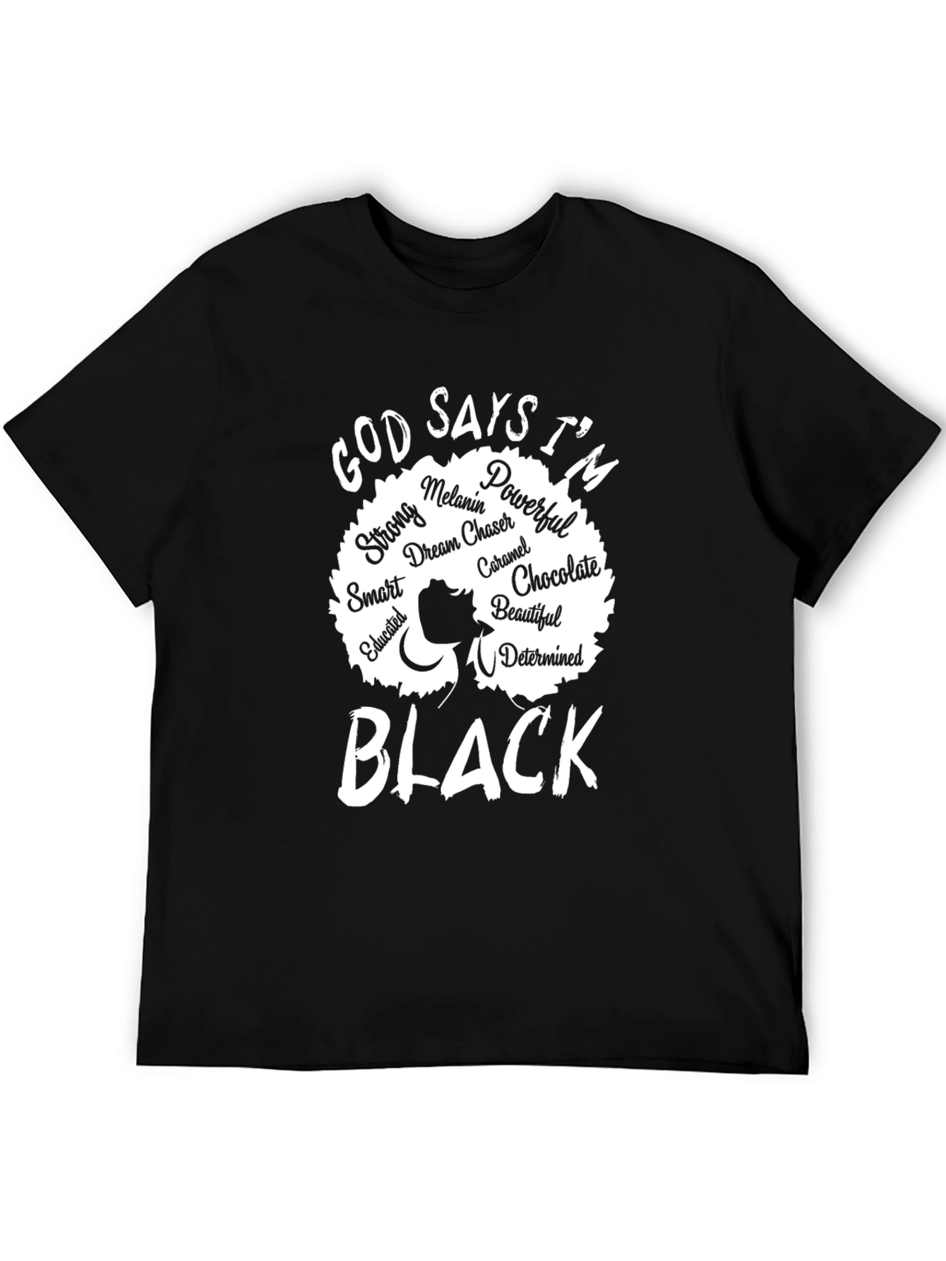 God Says Im Black T-Shirt