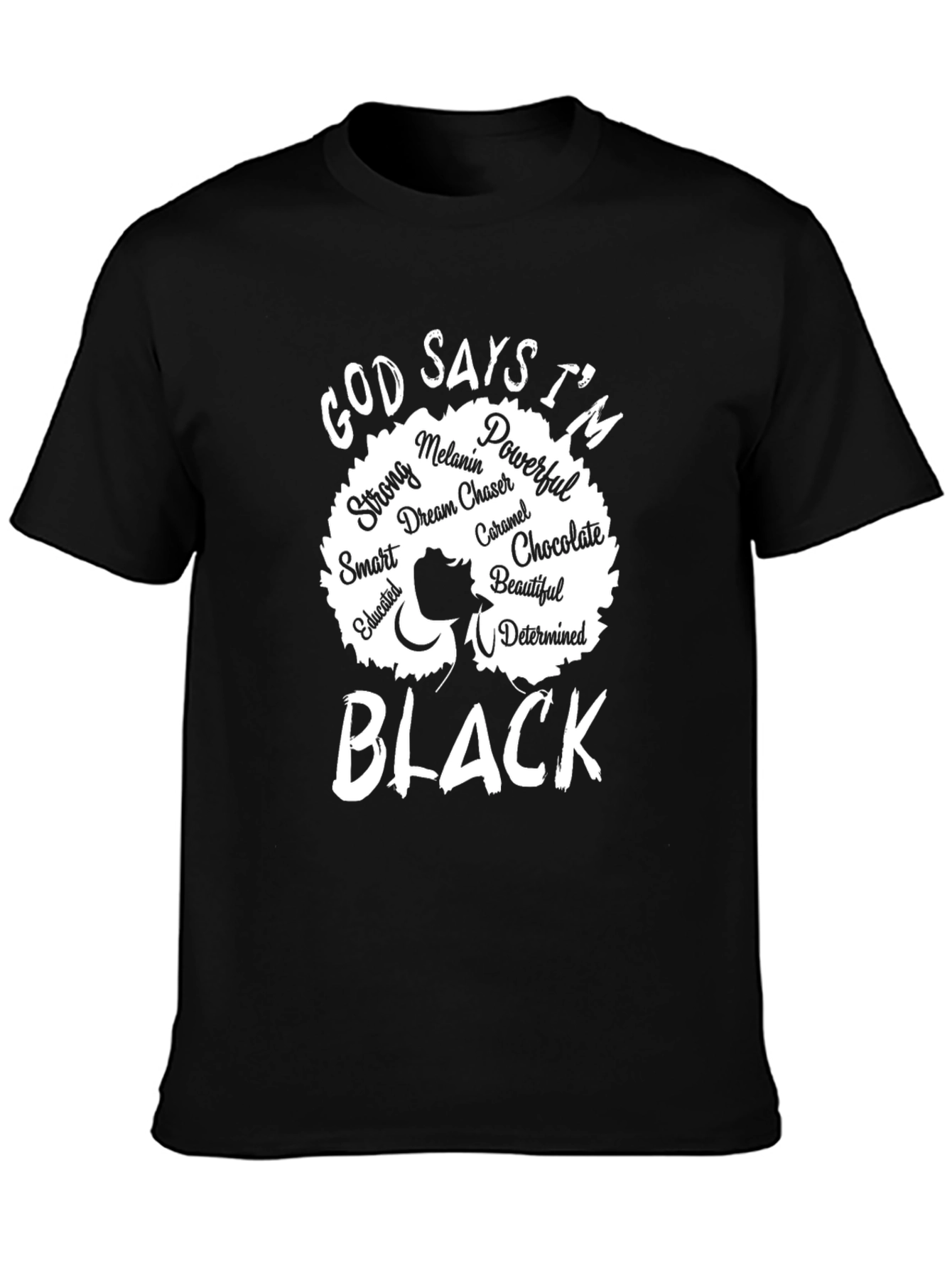 God Says Im Black T-Shirt