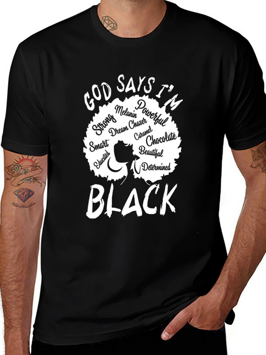 God Says Im Black T-Shirt