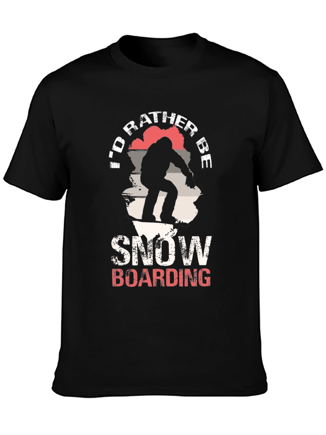 Snowboarding T-Shirt - Id Rather Be