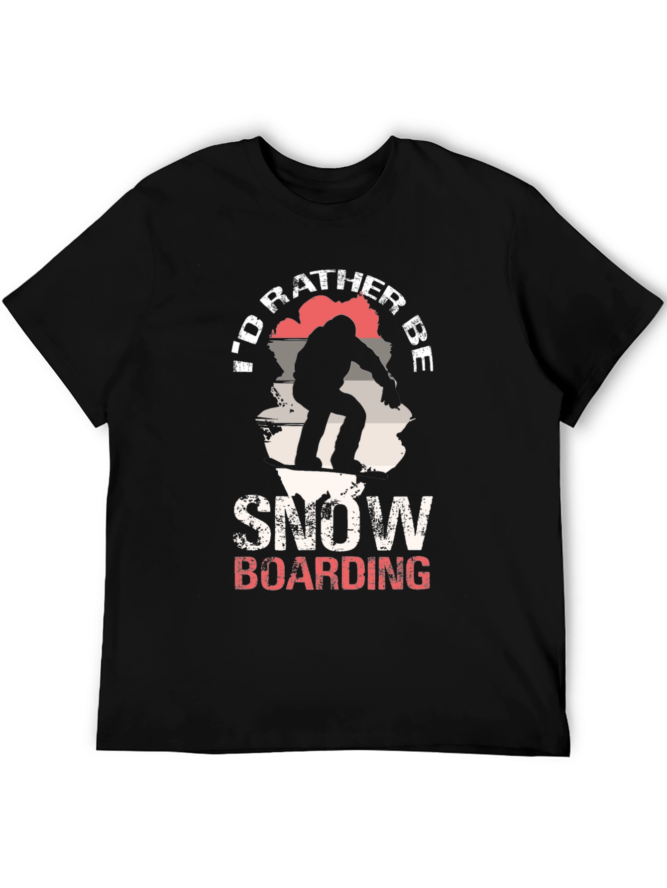 Snowboarding T-Shirt - Id Rather Be