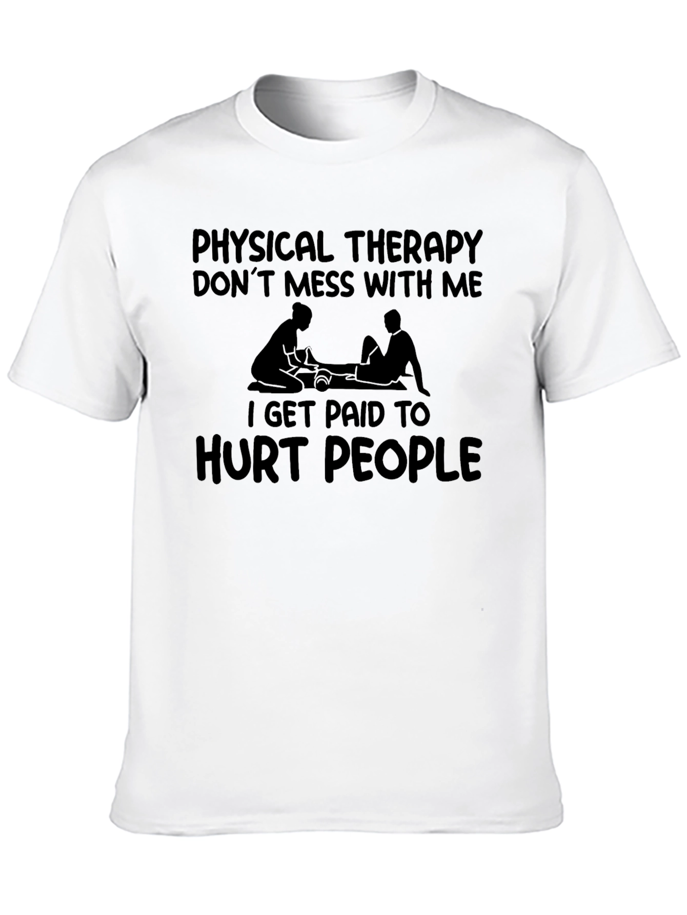 Physical Therapy Funny T-Shirt Therapist Gift