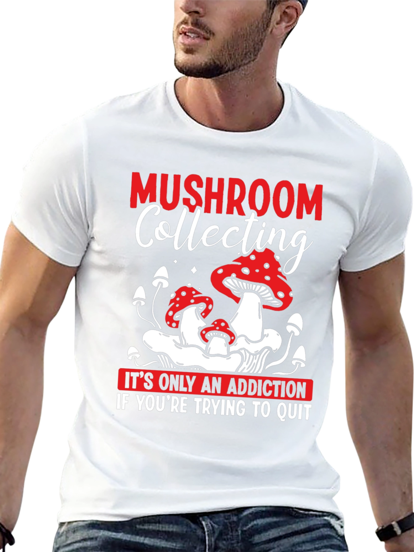 Mushroom Collecting Addiction T-Shirt