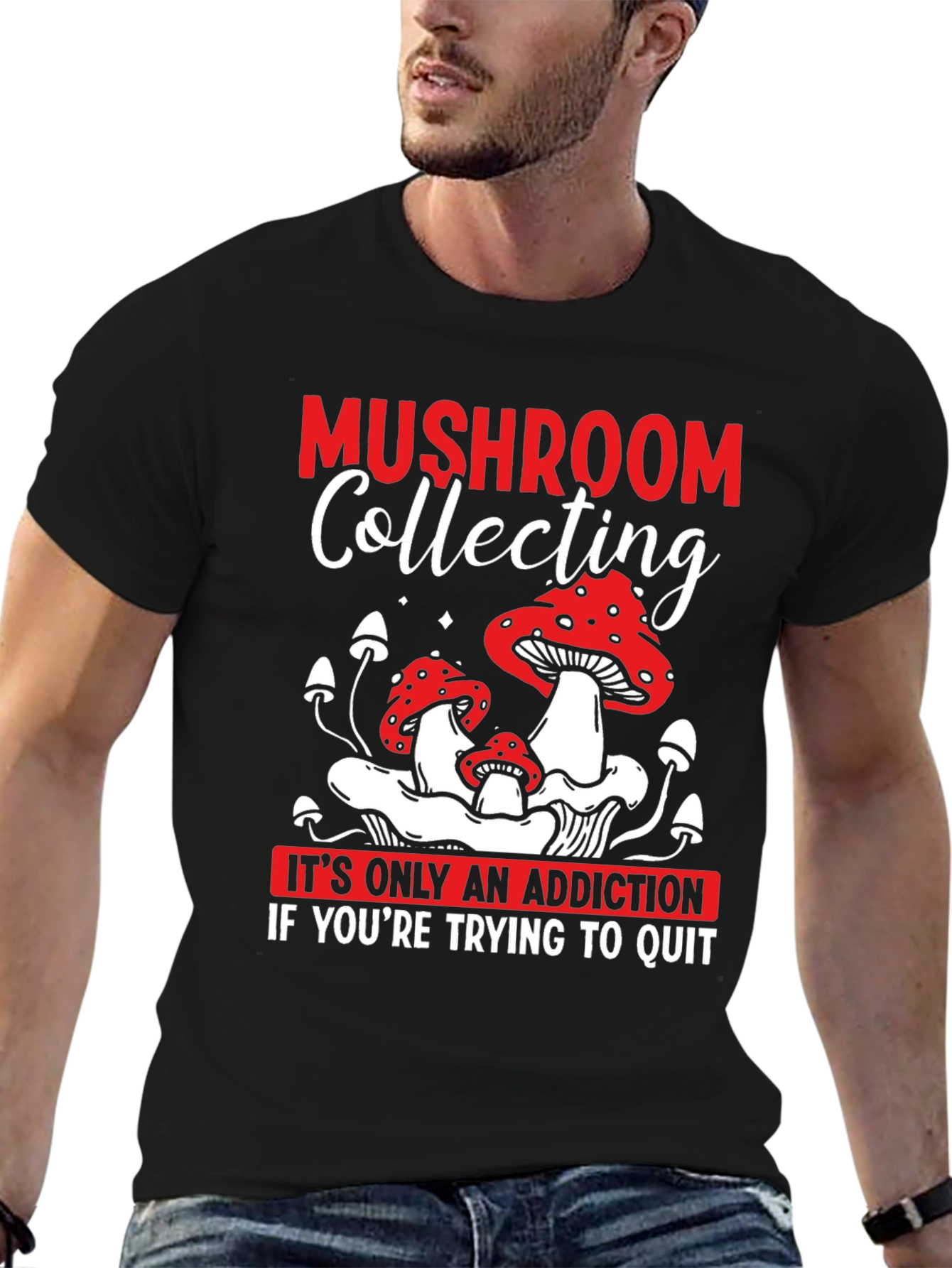 Mushroom Collecting Addiction T-Shirt