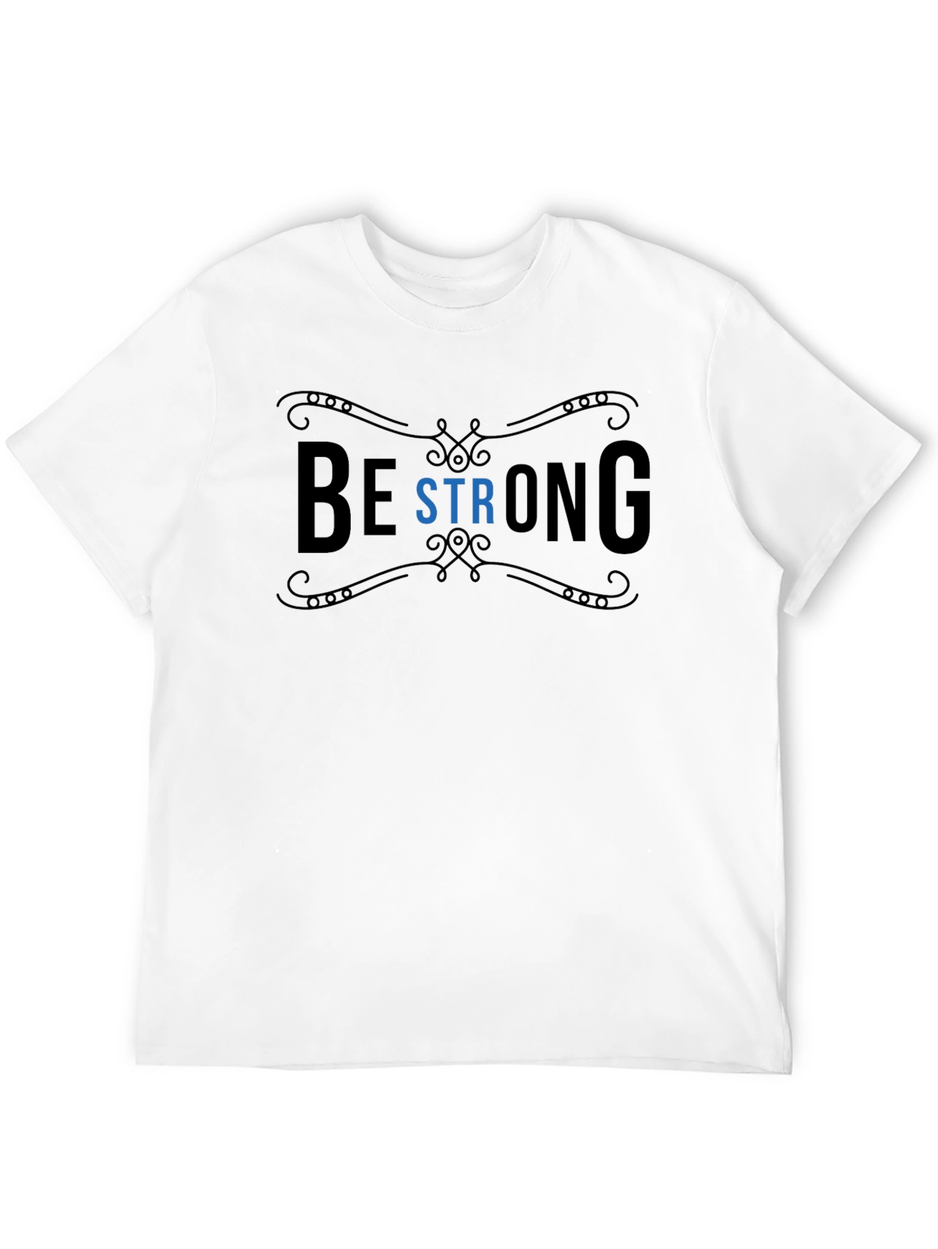 Be Strong Graphic T-Shirt - Motivational Black Tee