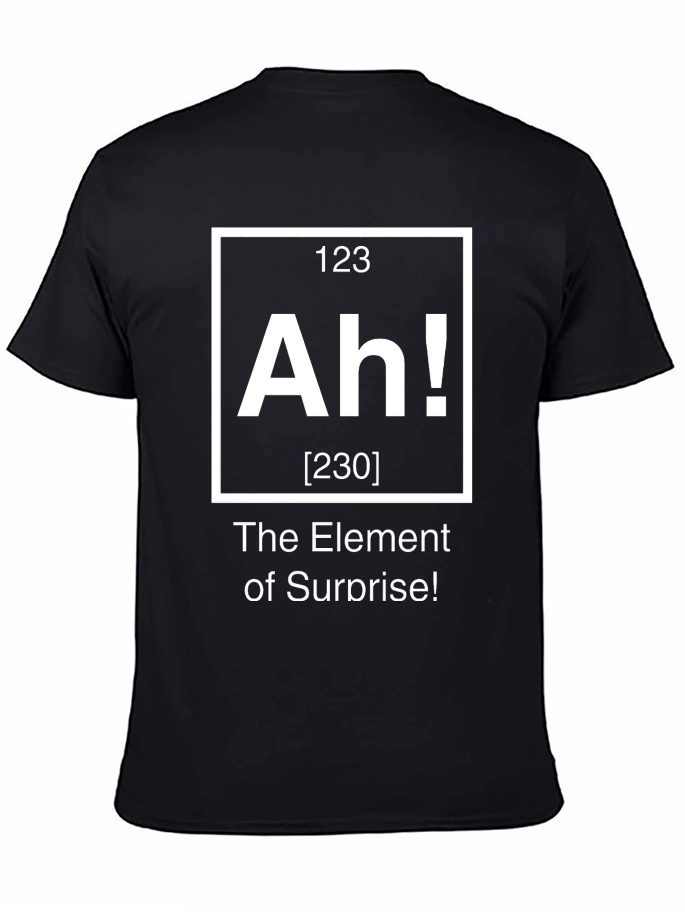 Element of Surprise Funny Periodic Table T-Shirt