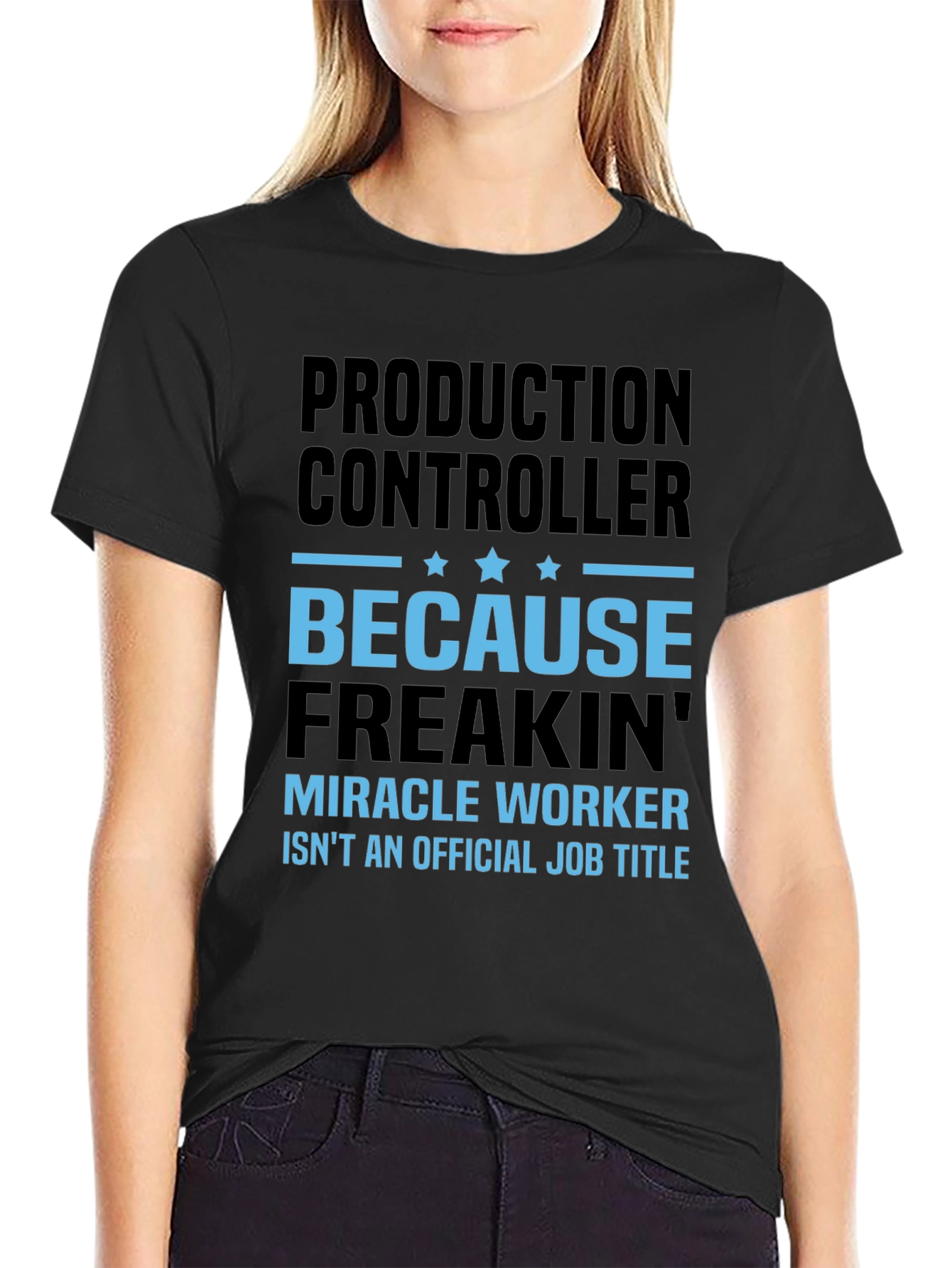 Production Controller Miracle Worker T-Shirt