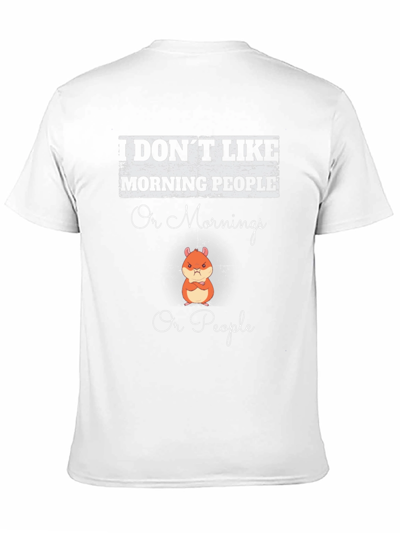 I Dont Like Morning People Graphic T-Shirt