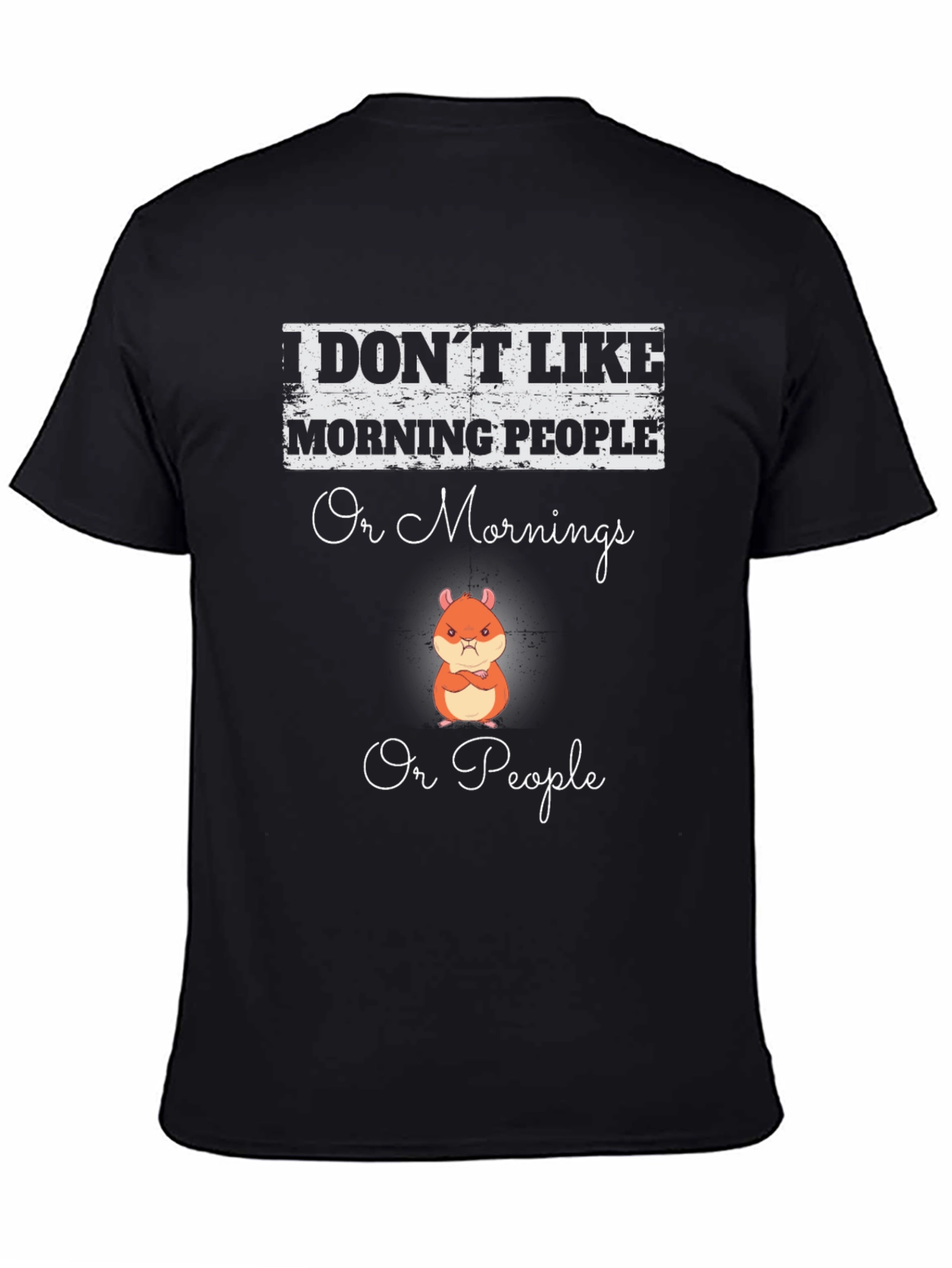 I Dont Like Morning People Graphic T-Shirt