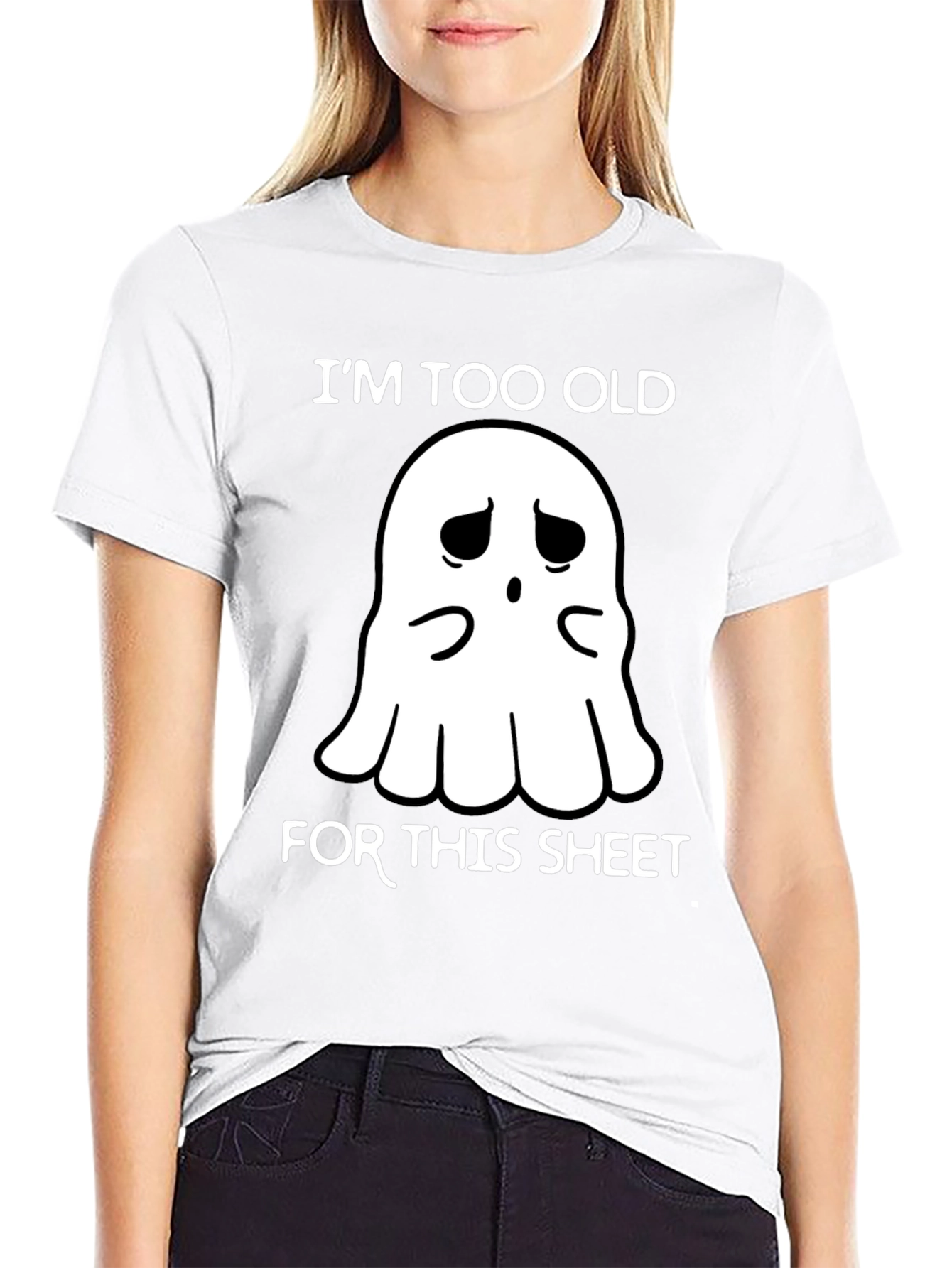 Im Too Old For This Sheet Ghost T-Shirt
