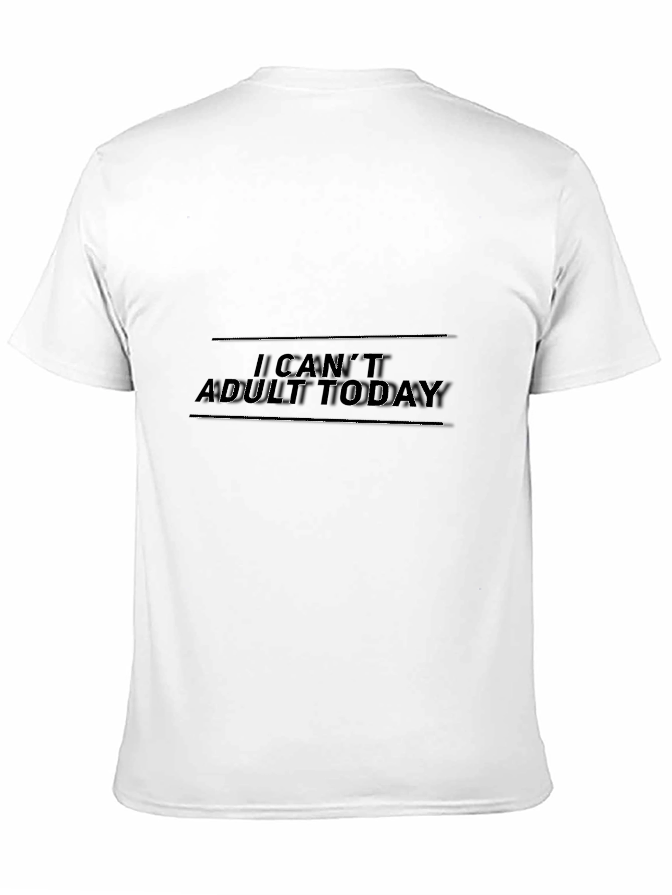 I Cant Adult Today Graphic T-Shirt