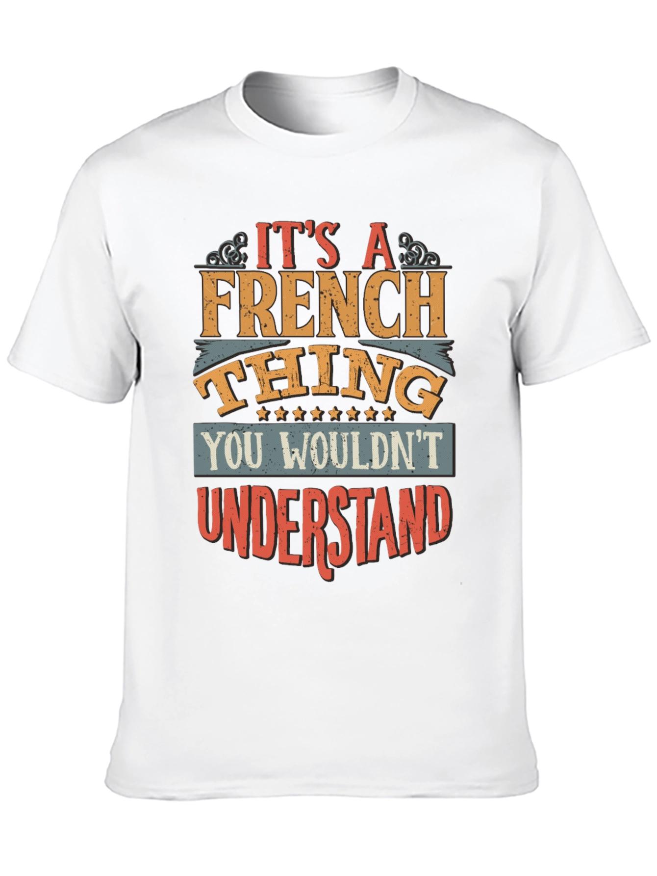Its A French Thing T-Shirt