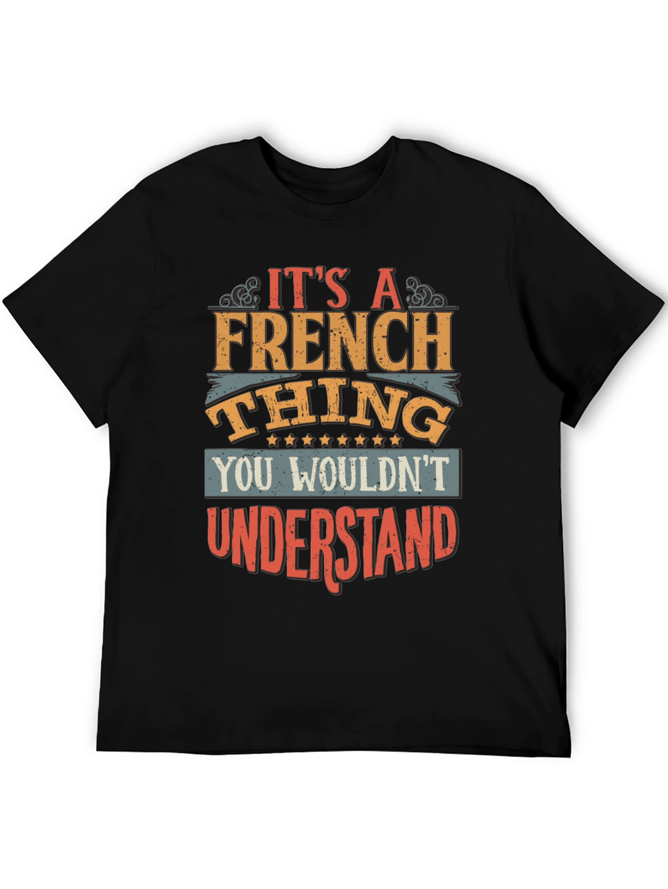 Its A French Thing T-Shirt
