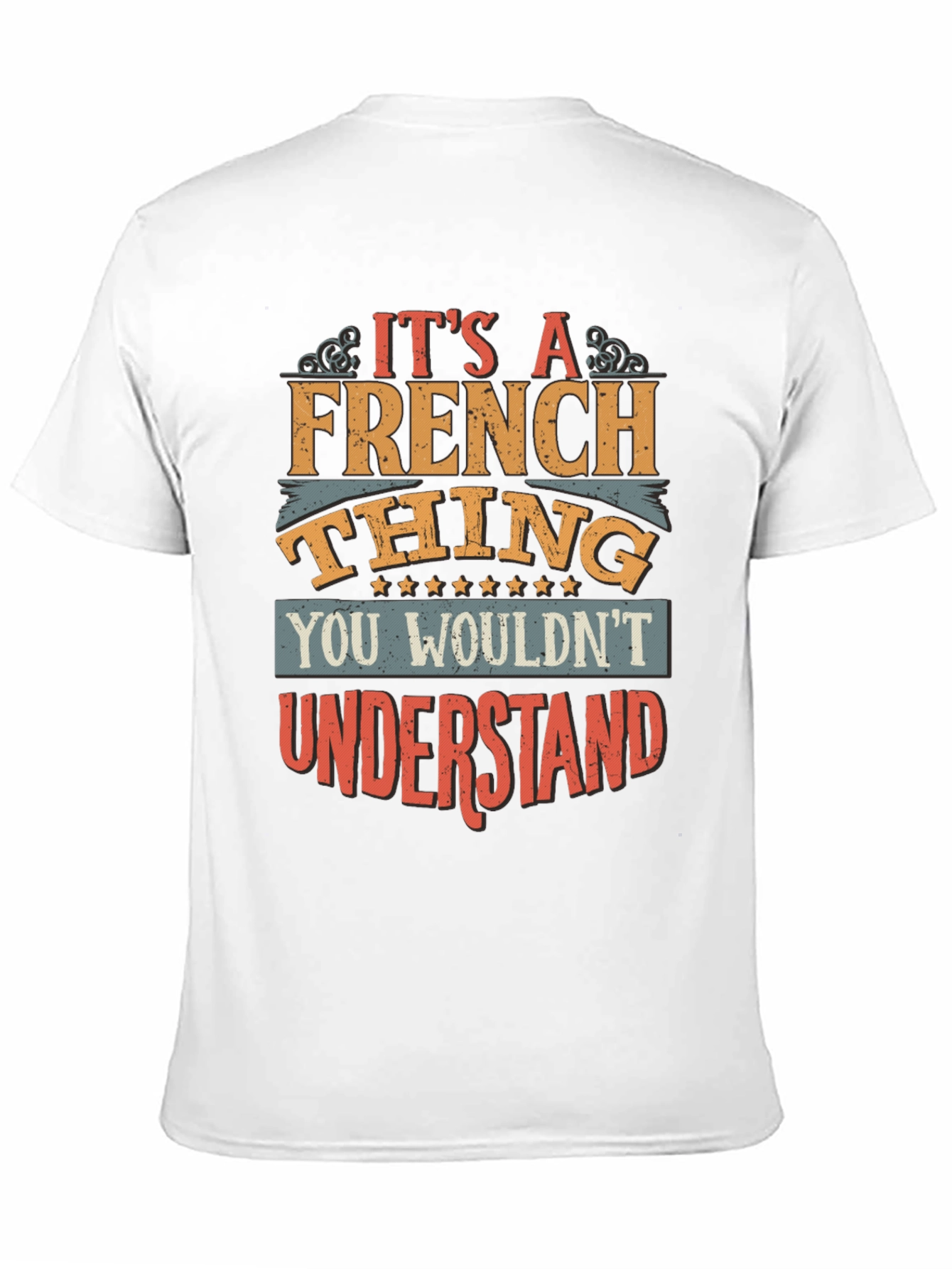 Its A French Thing T-Shirt
