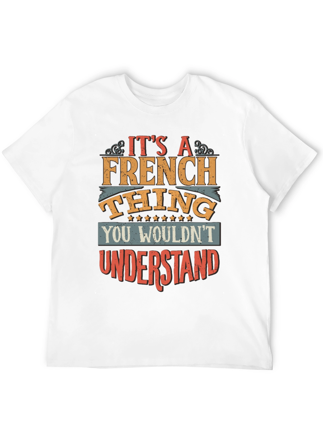 Its A French Thing T-Shirt