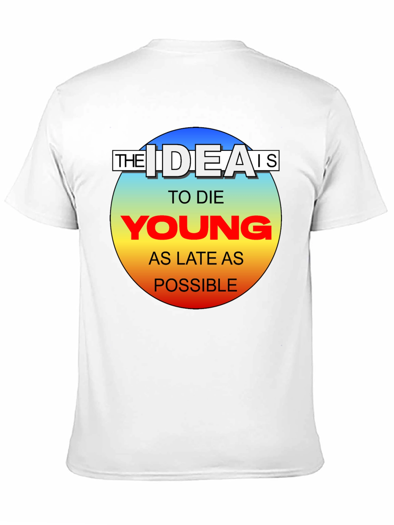 The Idea Is To Die Young Mens Black T-Shirt