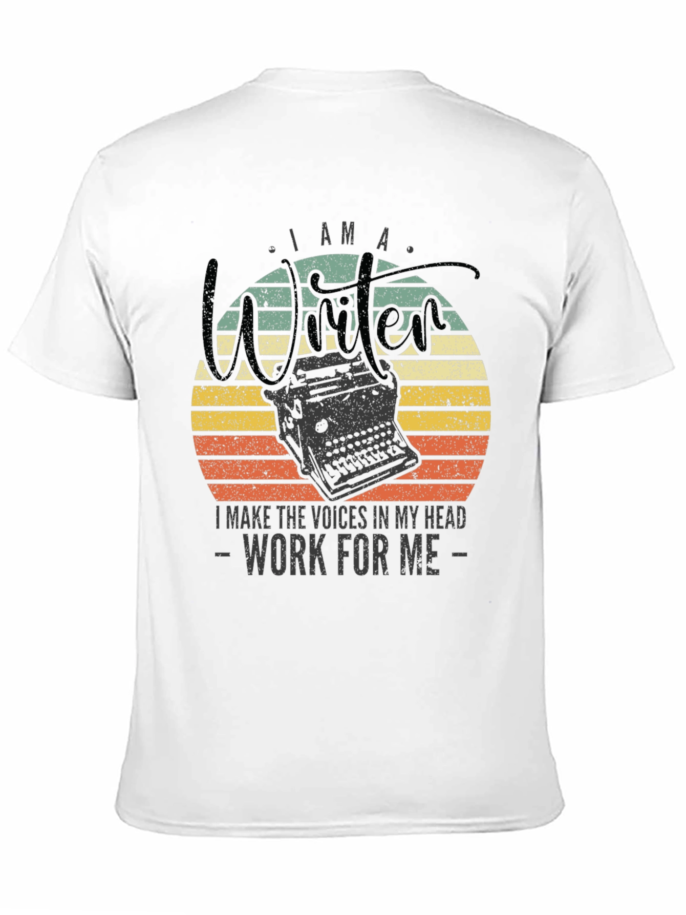 Writer T-Shirt: I Make The Voices Work
