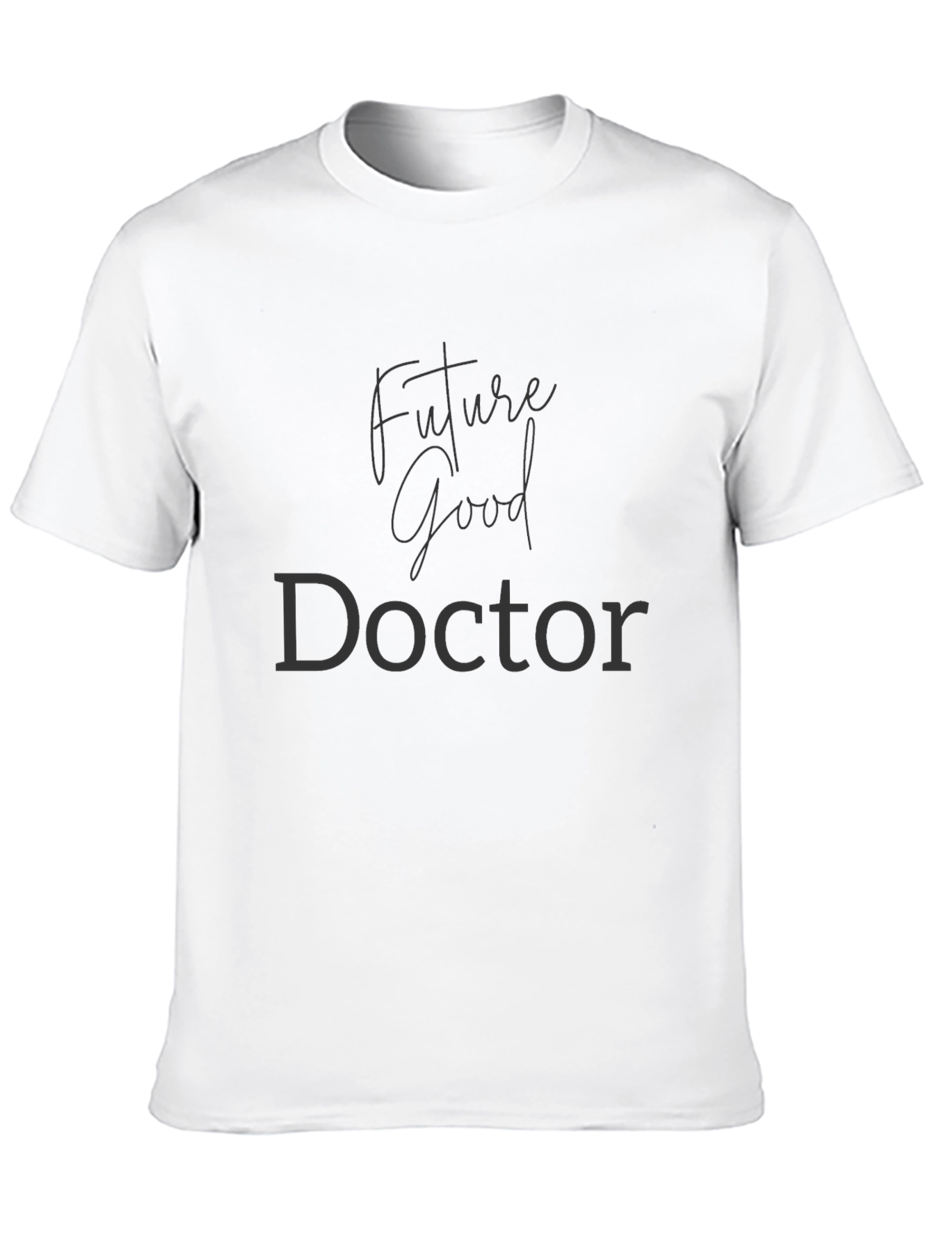 Future Good Doctor T-Shirt - Medical School Gift