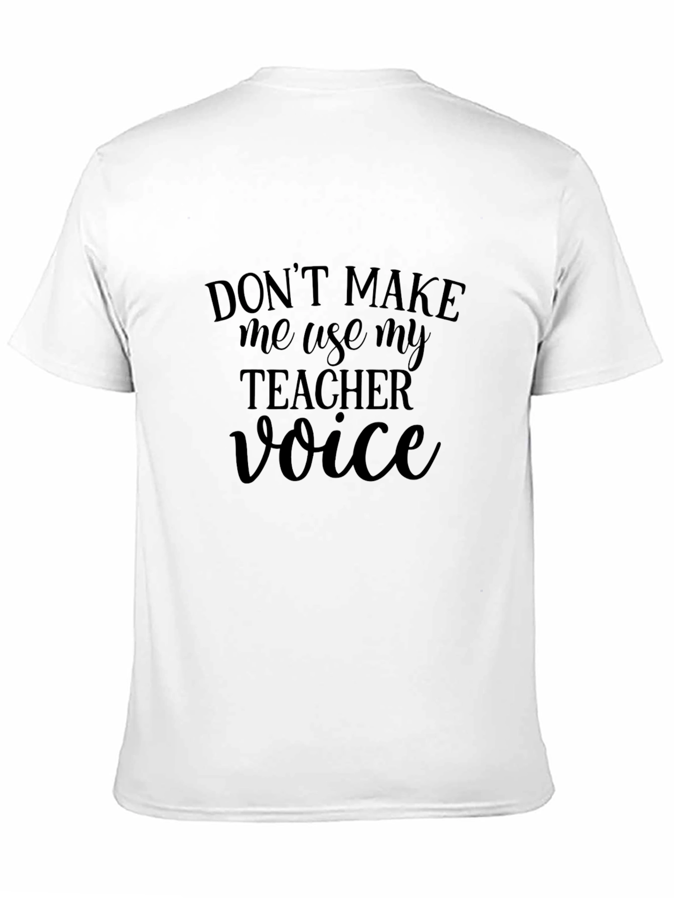 Teacher Voice T-Shirt: Funny Teacher Gift