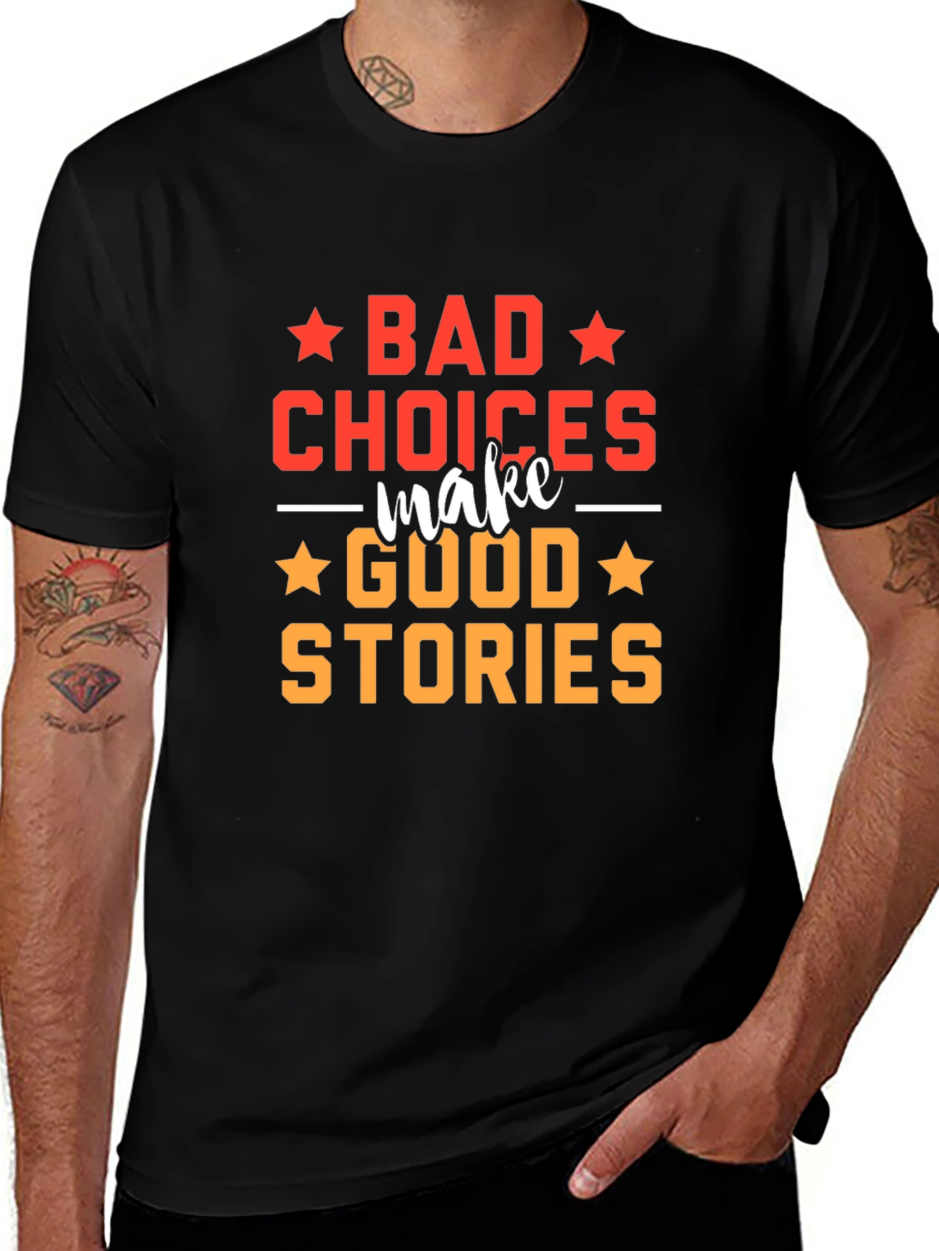 Bad Choices Make Good Stories T-Shirt