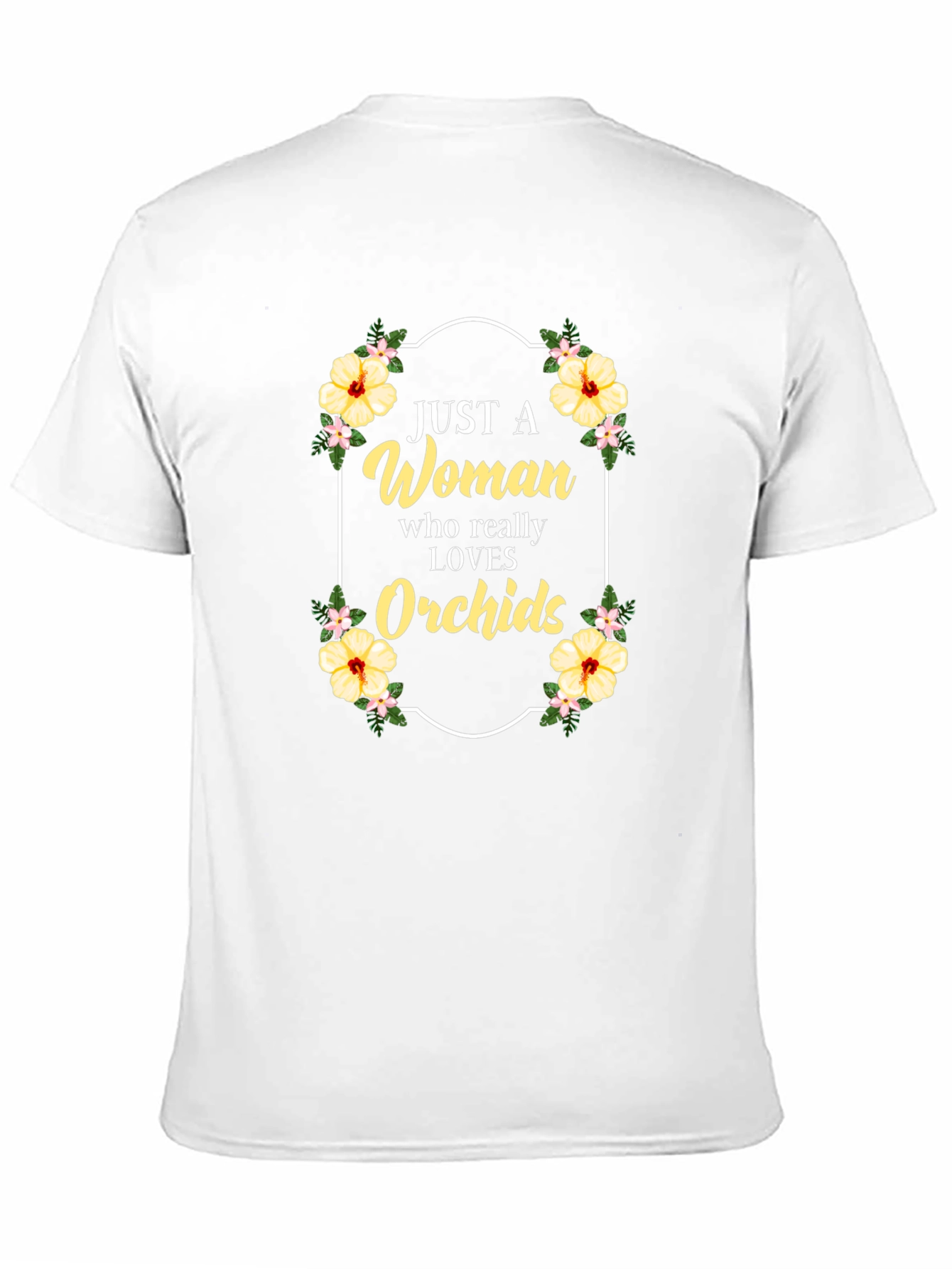 Just a Woman Who Loves Orchids T-Shirt