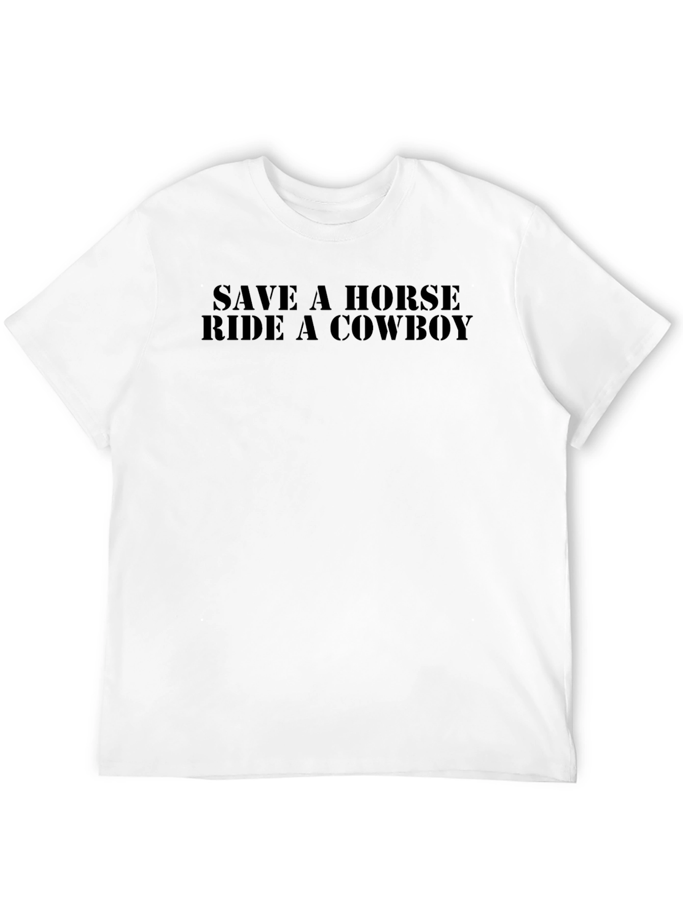 Save a Horse Ride a Cowboy T-Shirt