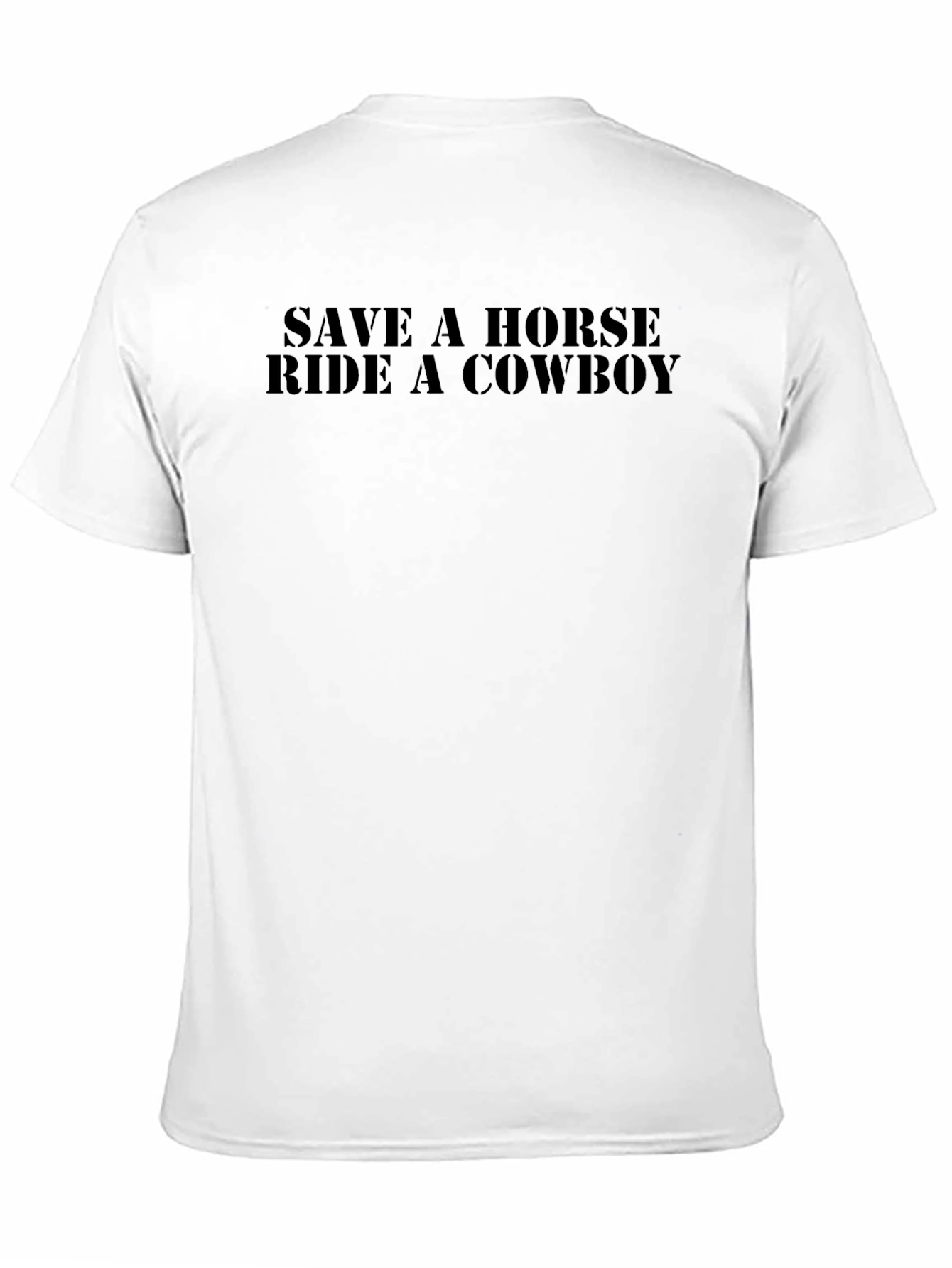 Save a Horse Ride a Cowboy T-Shirt