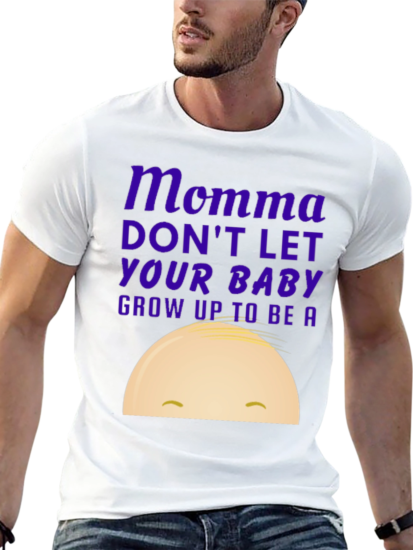 Momma Dont Let Your Baby Grow Up T-Shirt