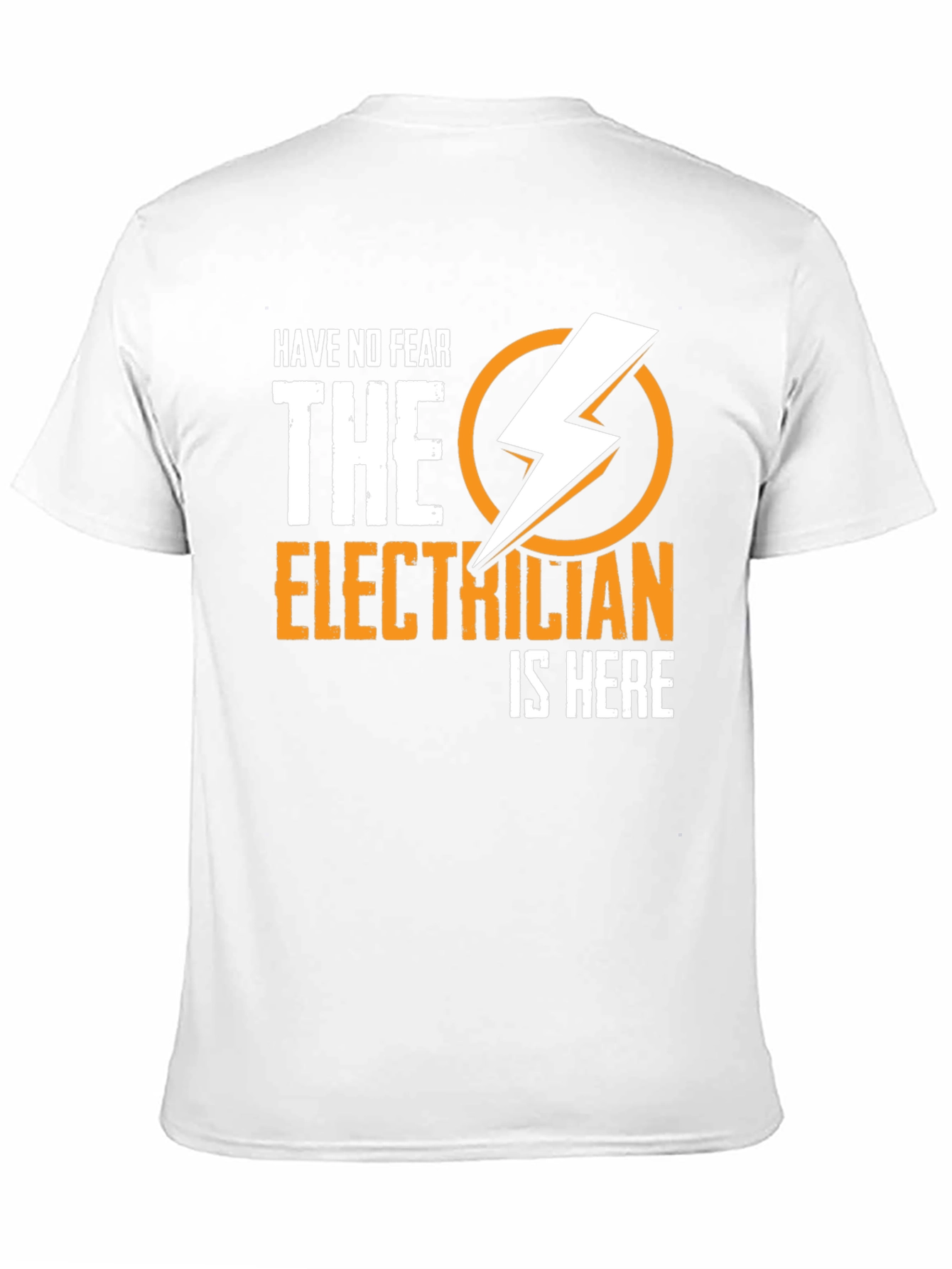 Electrician Humor T-Shirt - Have No Fear Design