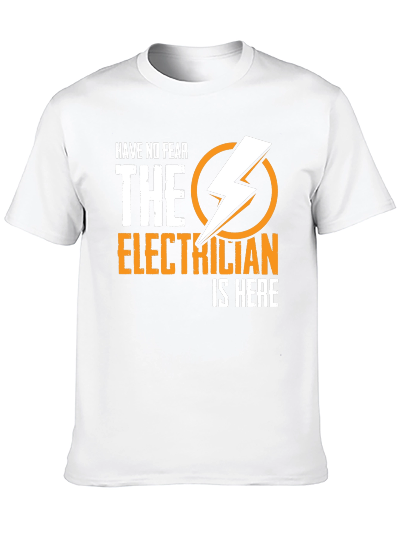 Electrician Humor T-Shirt - Have No Fear Design