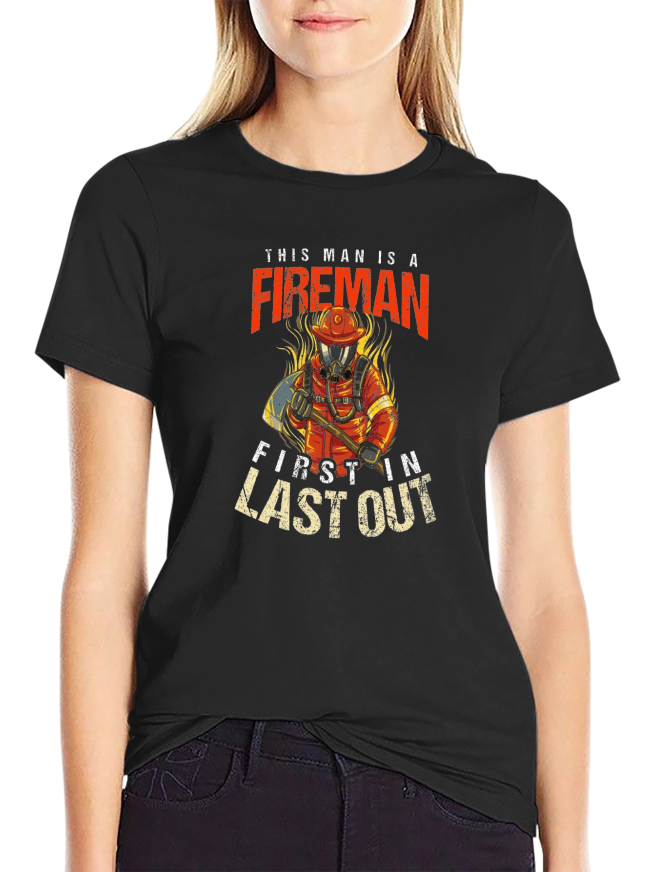 Fireman First In Last Out Black T-Shirt