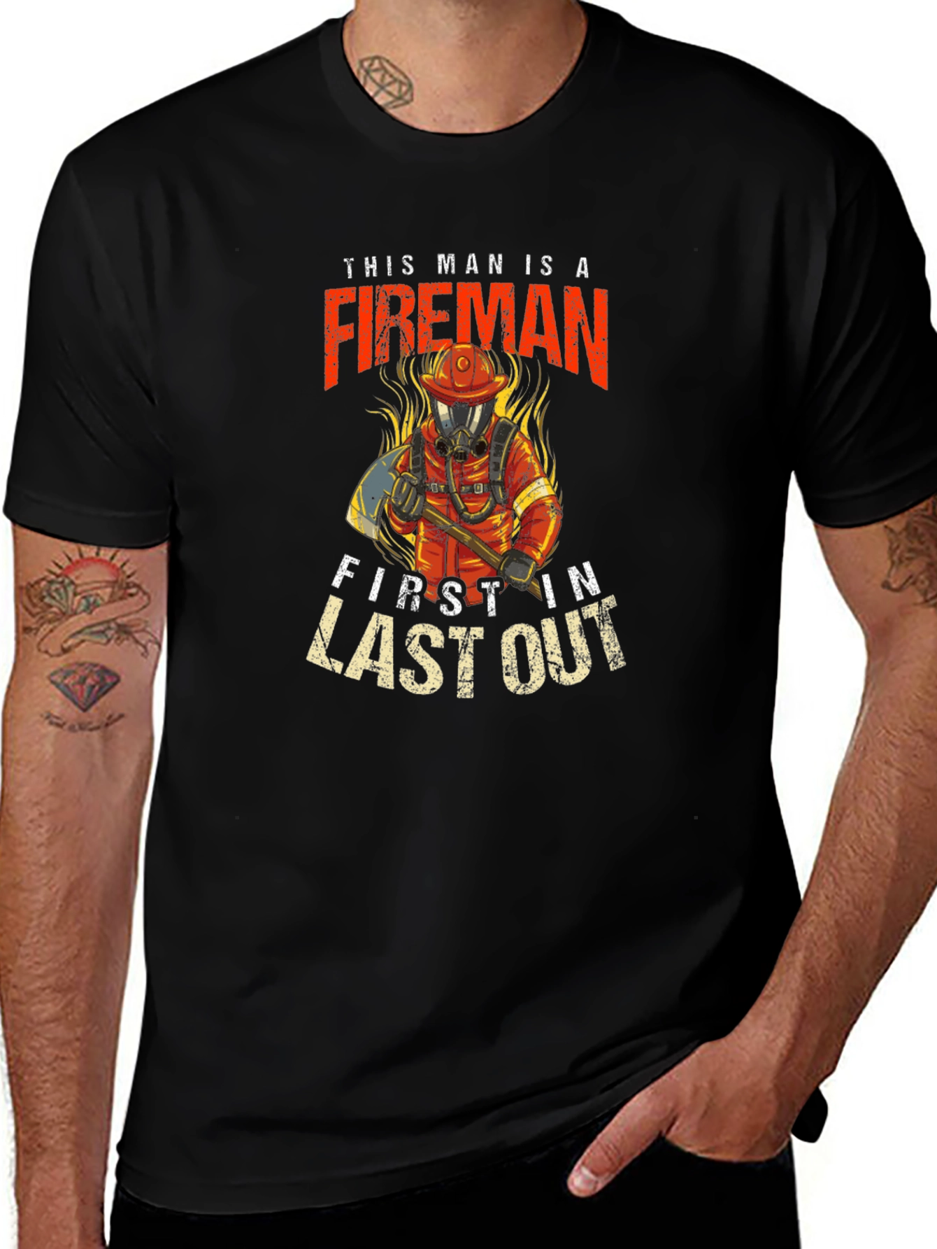 Fireman First In Last Out Black T-Shirt
