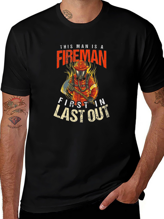 Fireman First In Last Out Black T-Shirt