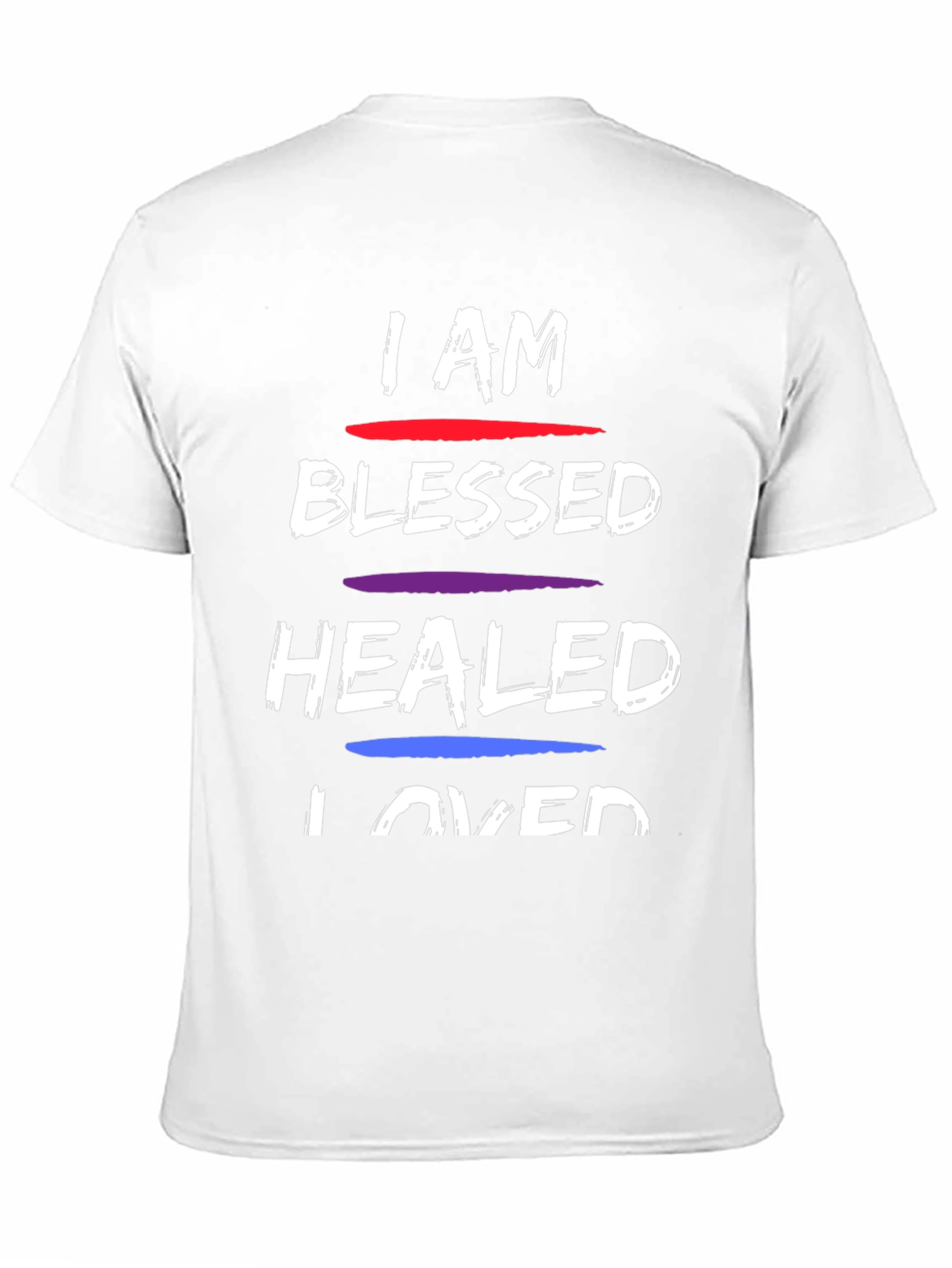 I AM Blessed Healed Loved Graphic T-Shirt