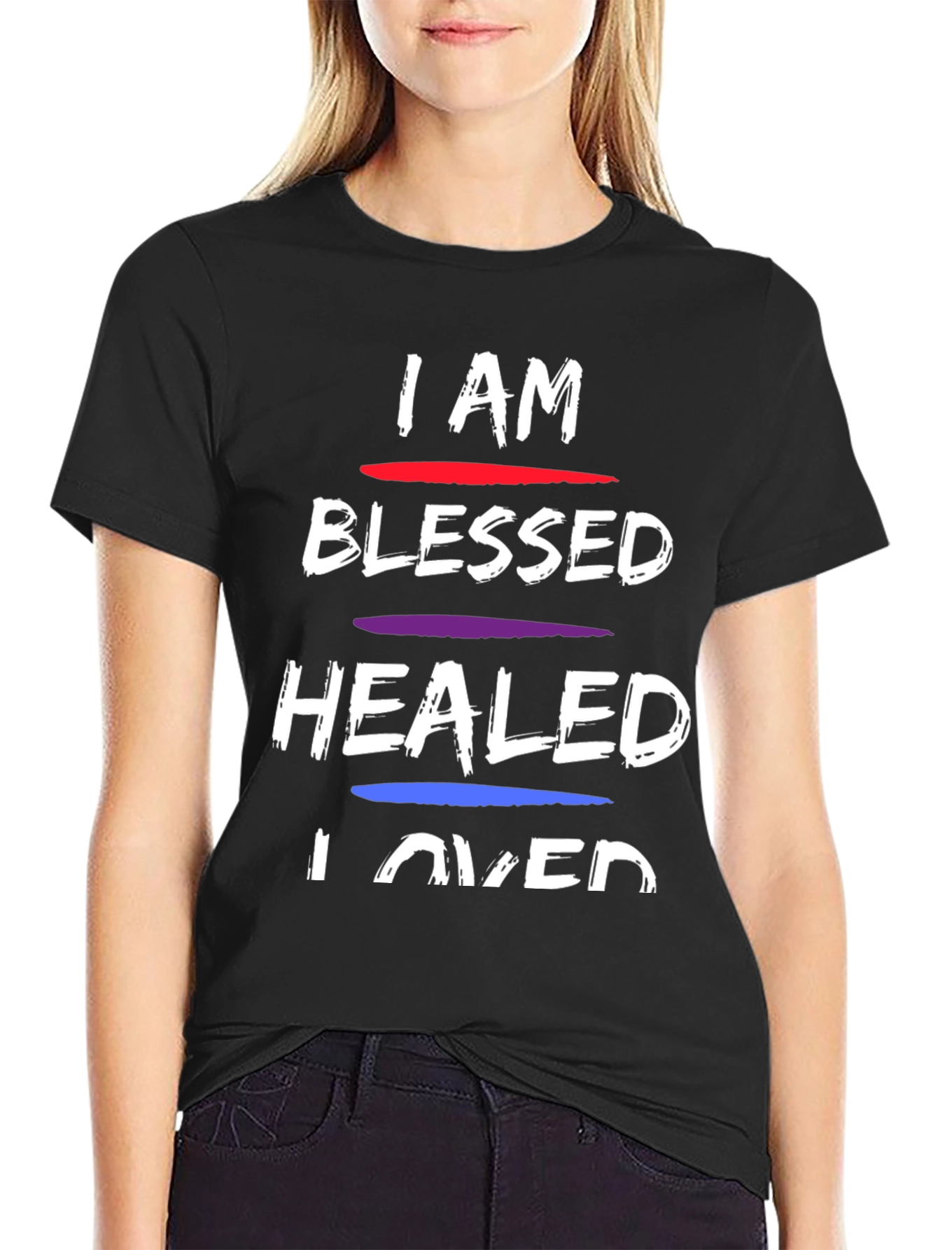 I AM Blessed Healed Loved Graphic T-Shirt