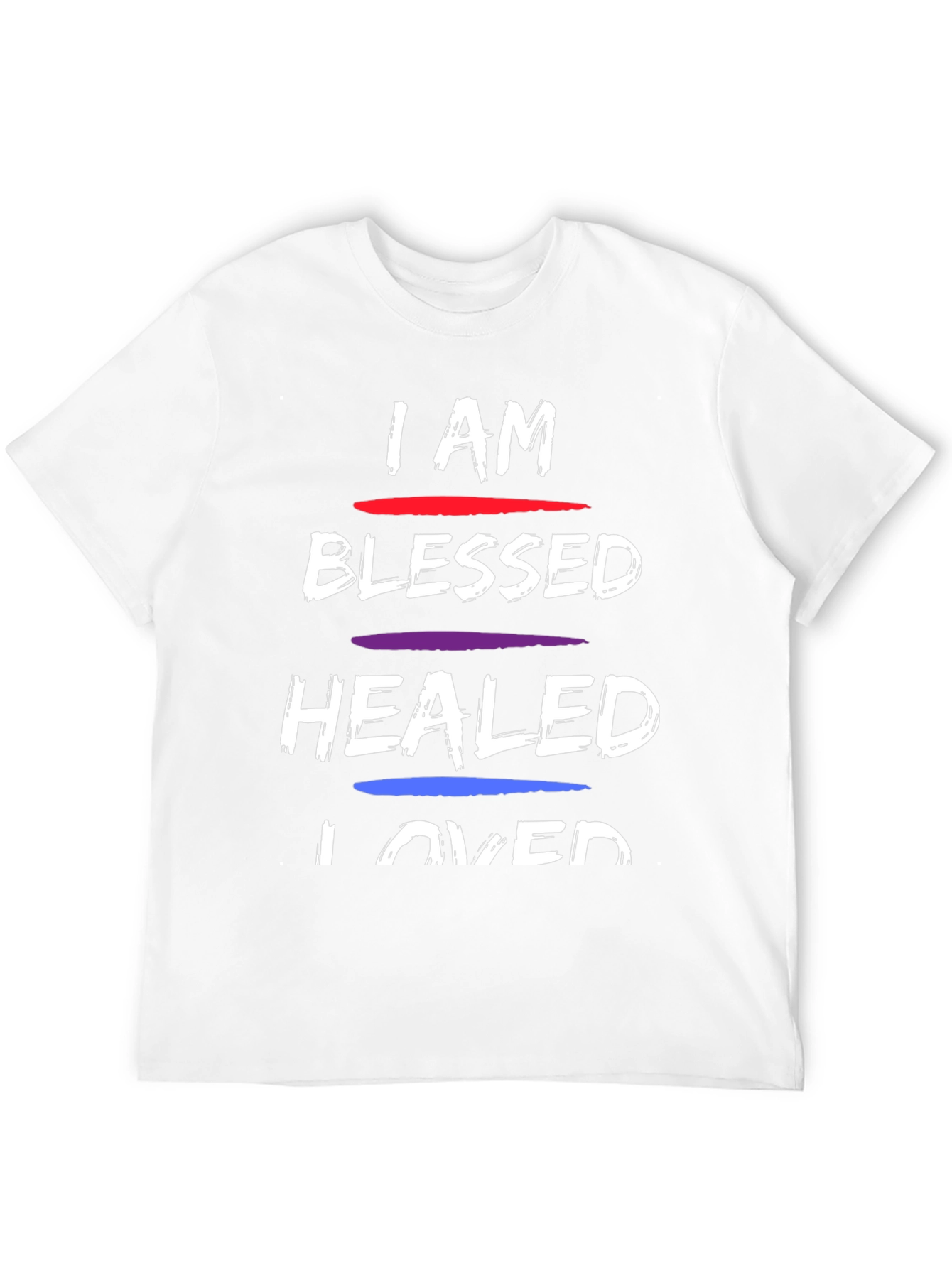 I AM Blessed Healed Loved Graphic T-Shirt