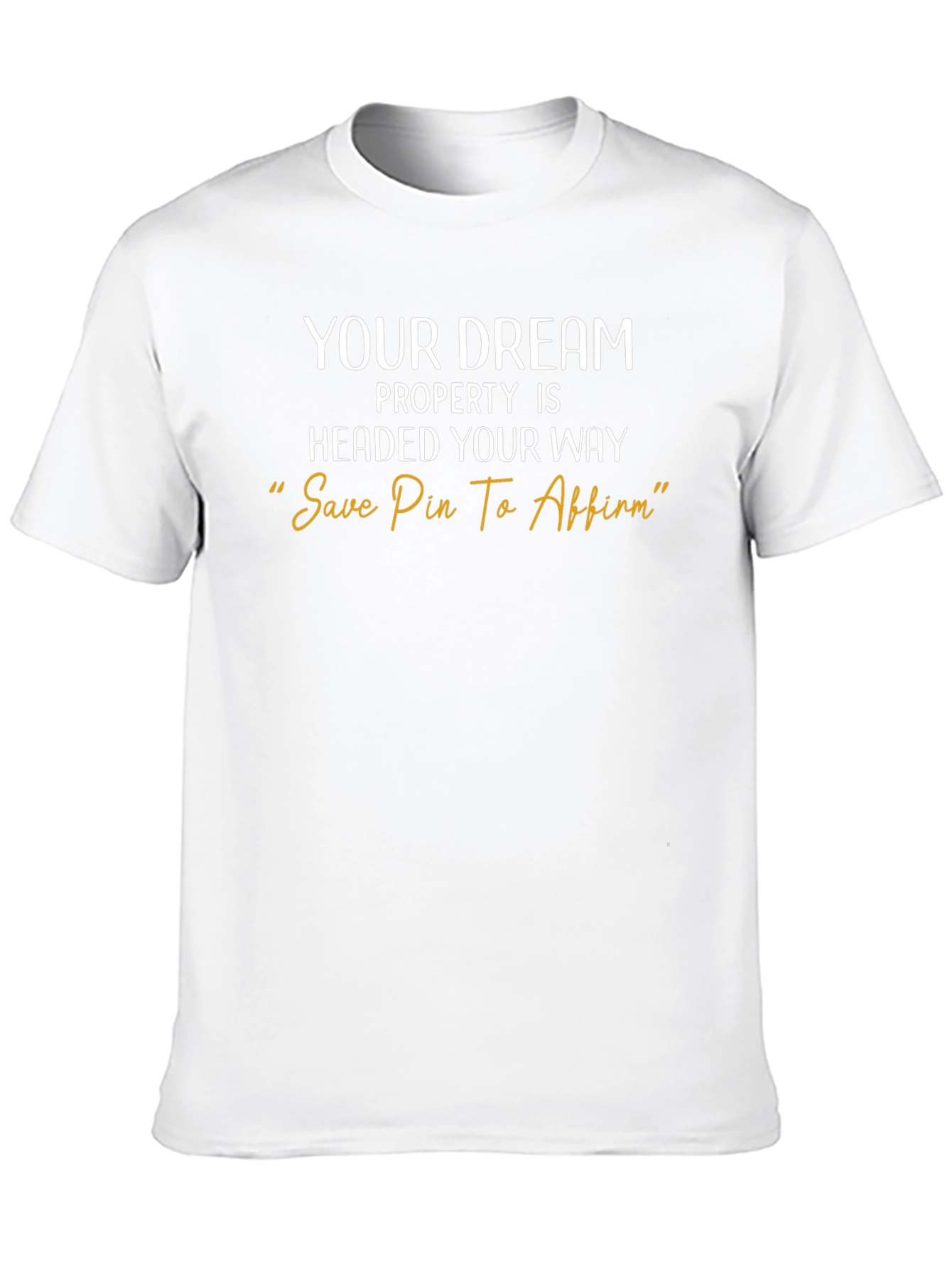 Dream Property Affirmation Black Graphic Tee