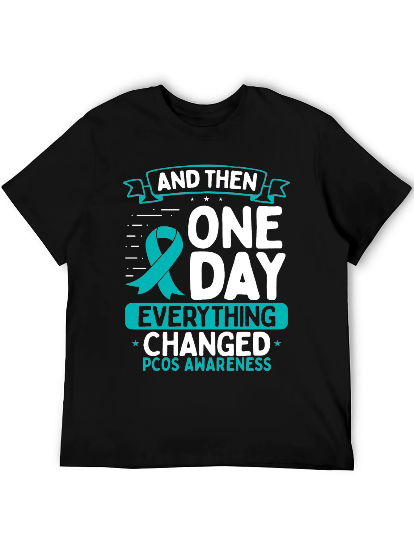 PCOS Awareness T-Shirt - Everything Changed